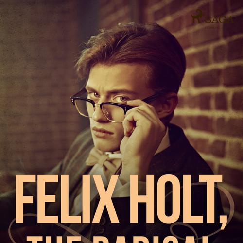 Felix Holt, the Radical