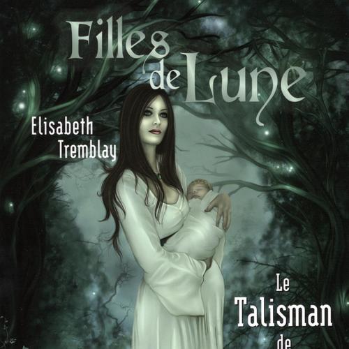 Filles de Lune Tome 3