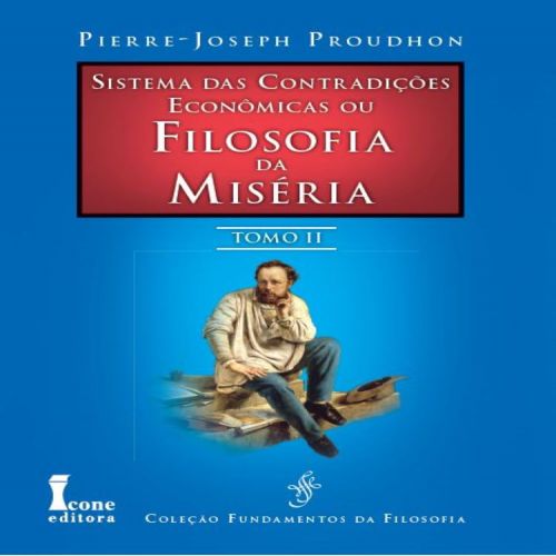 Filosofia da Miséria Tomo II