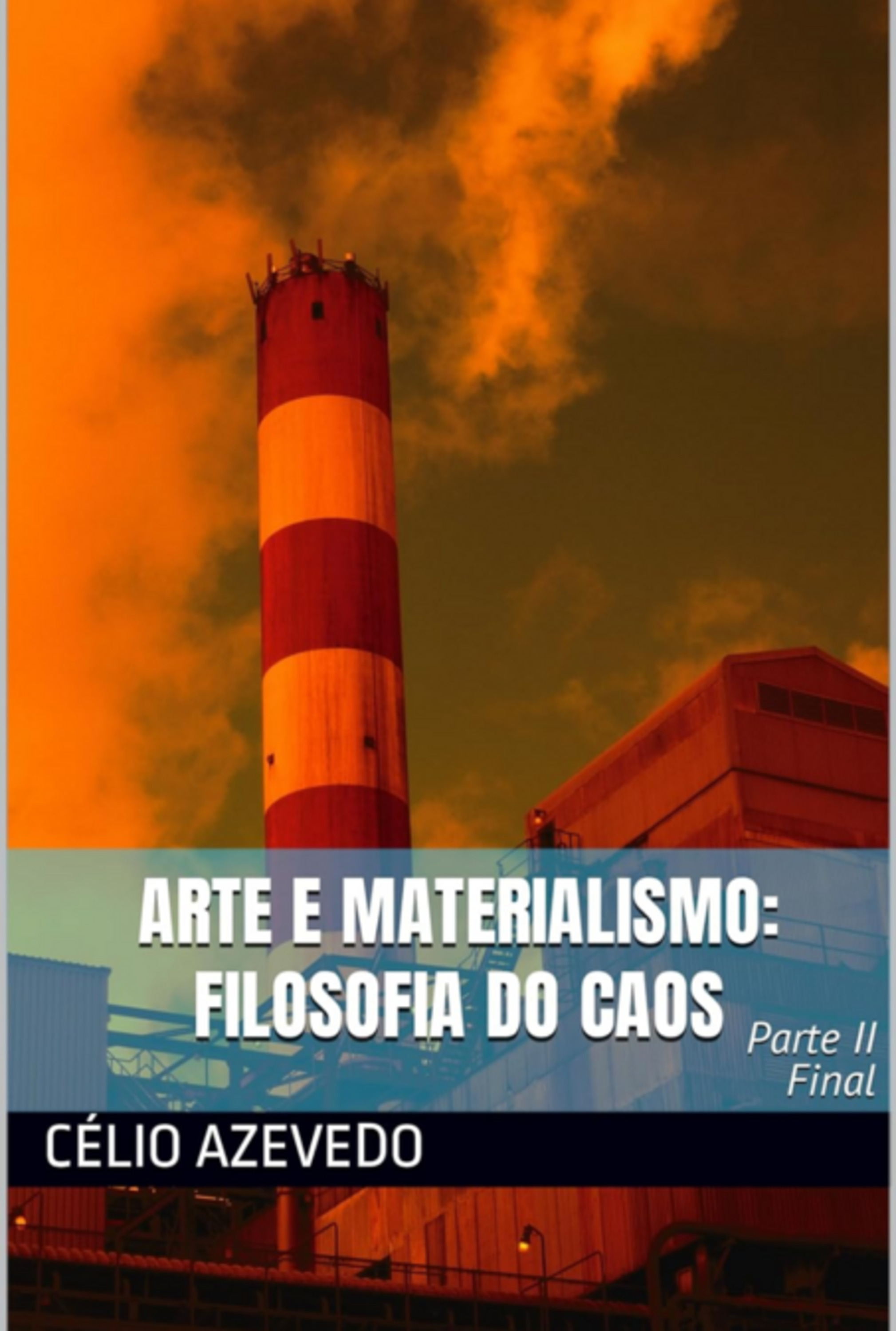 Filosofia Do Caos: Arte E Materialismo - Parte Ii