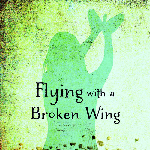 Flying With a Broken Wing