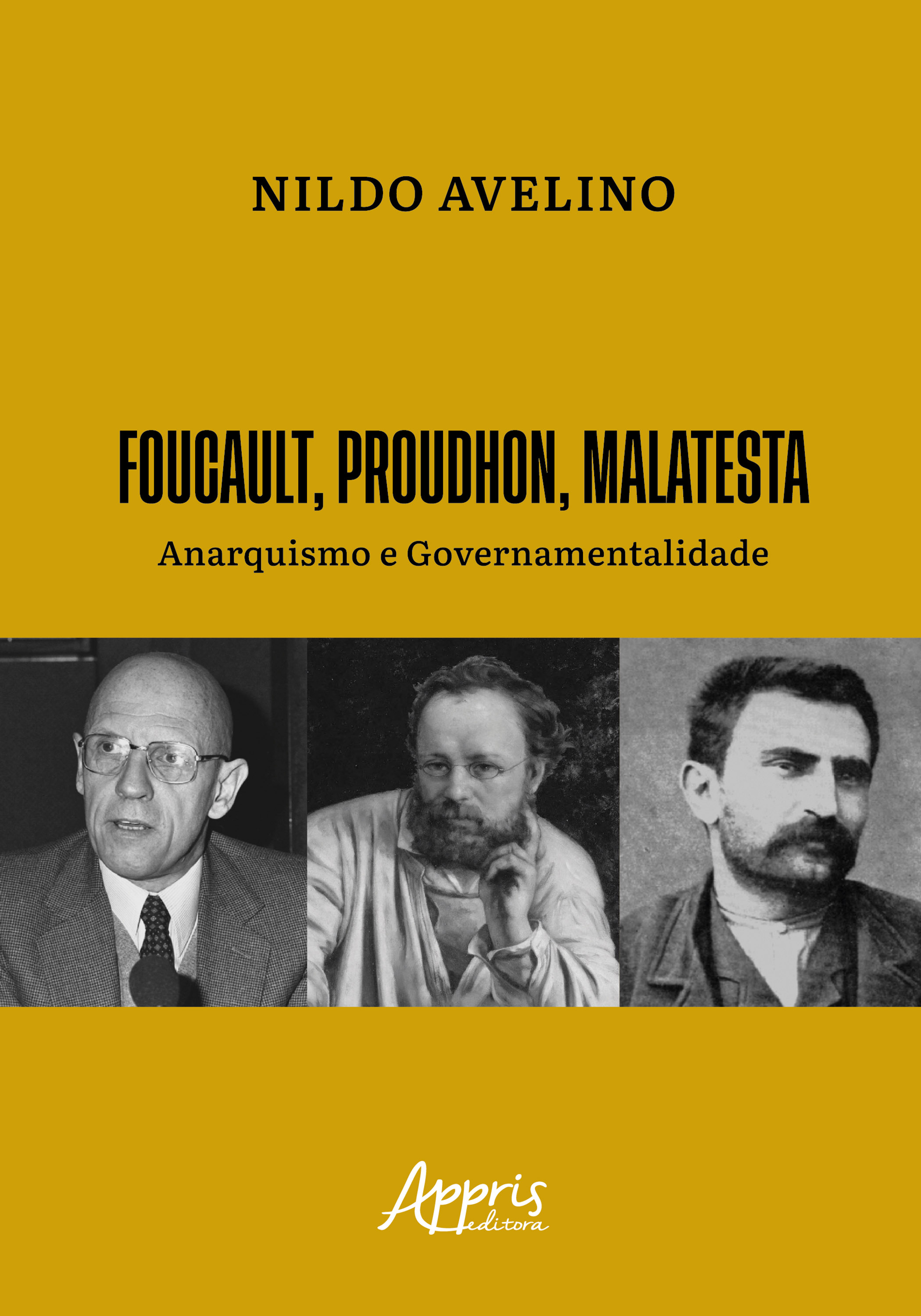 Foucault, Proudhon, Malatesta: Anarquismo e Governamentalidade