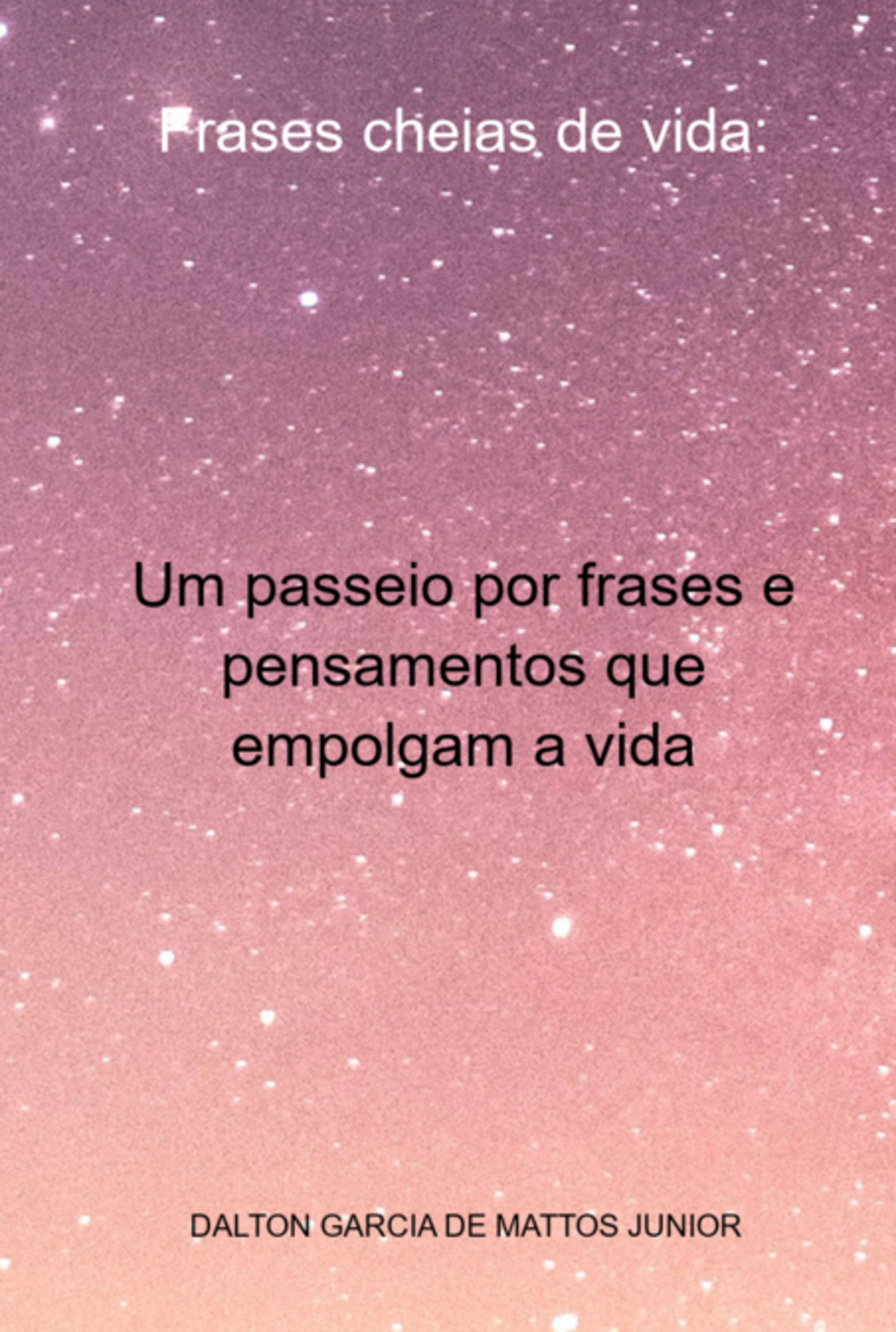 Frases Cheias De Vida: