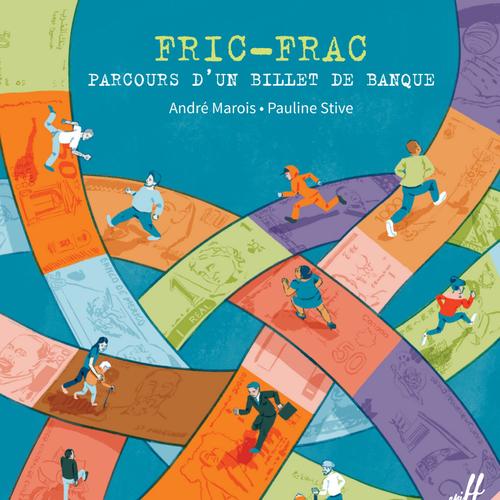 Fric-Frac, parcours d'un billet de banque