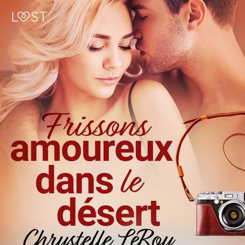 Frissons amoureux dans le désert - Une nouvelle érotique