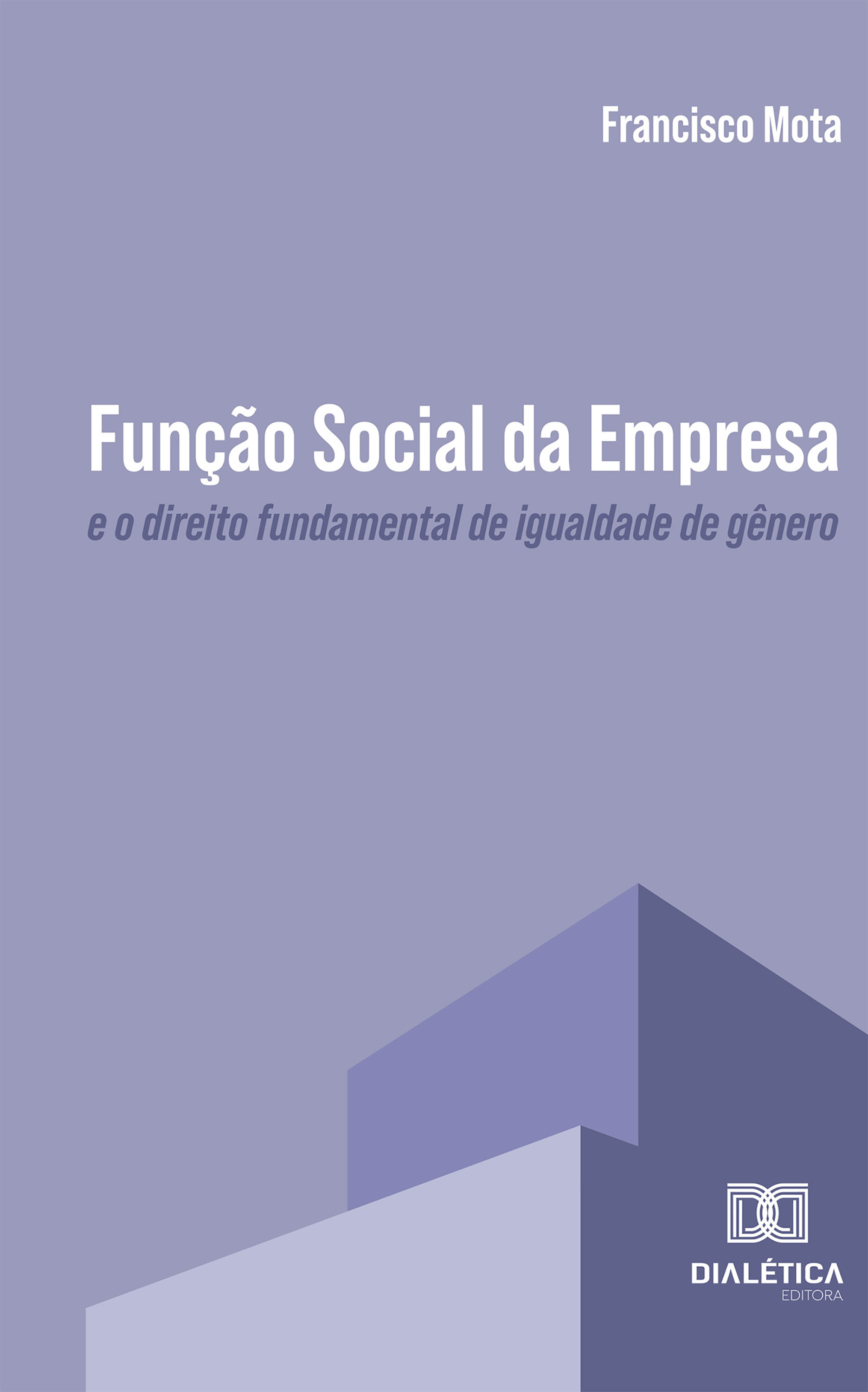 Função Social da empresa e o direito fundamental de igualdade de gênero