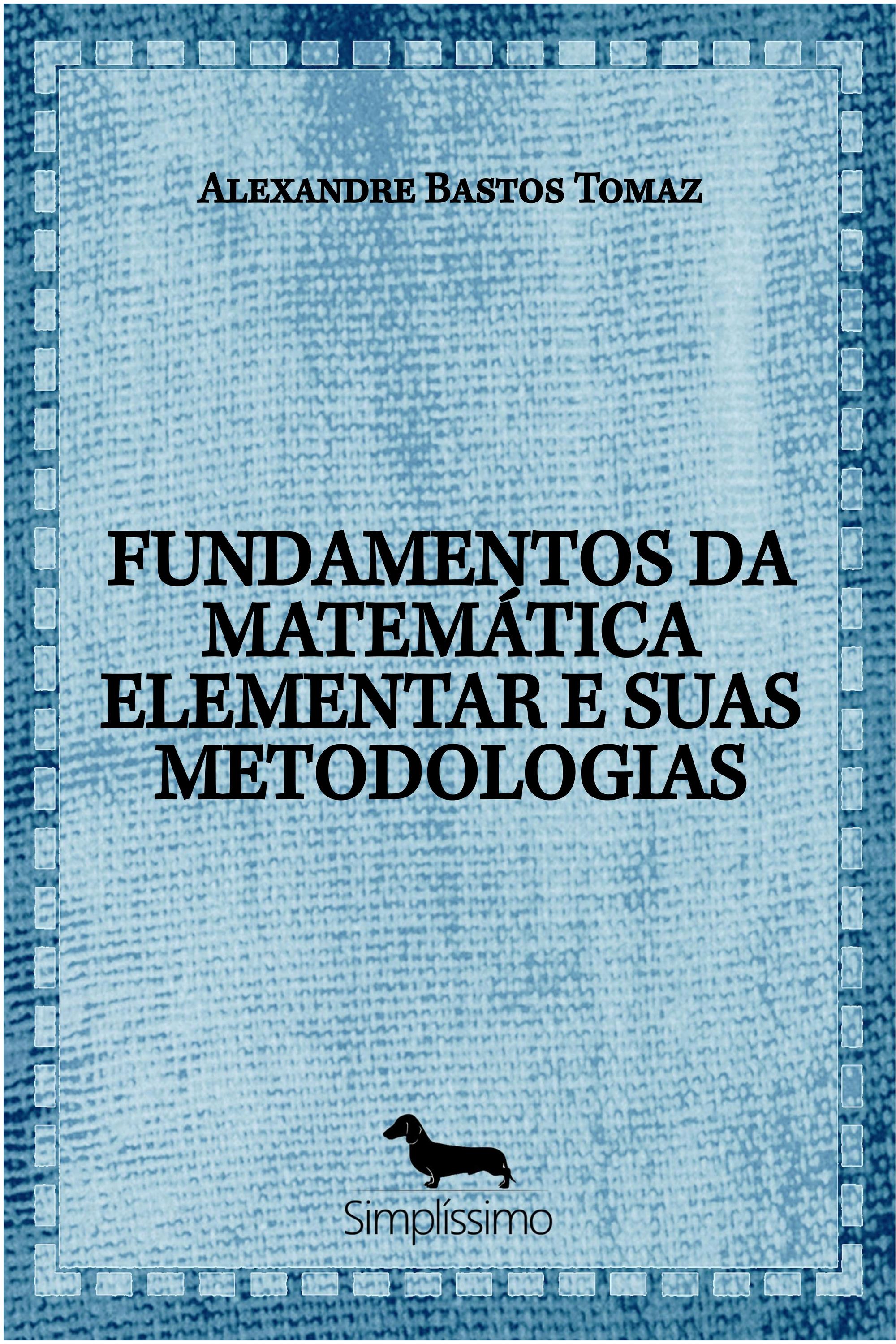 FUNDAMENTOS DA MATEMÁTICA ELEMENTAR E SUAS METODOLOGIAS