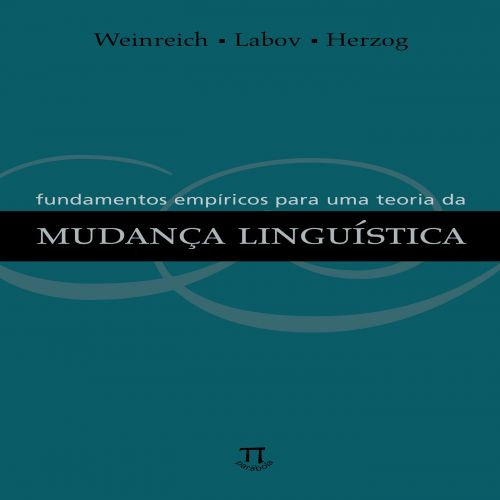 Fundamentos empíricos para uma teoria da mudança linguística