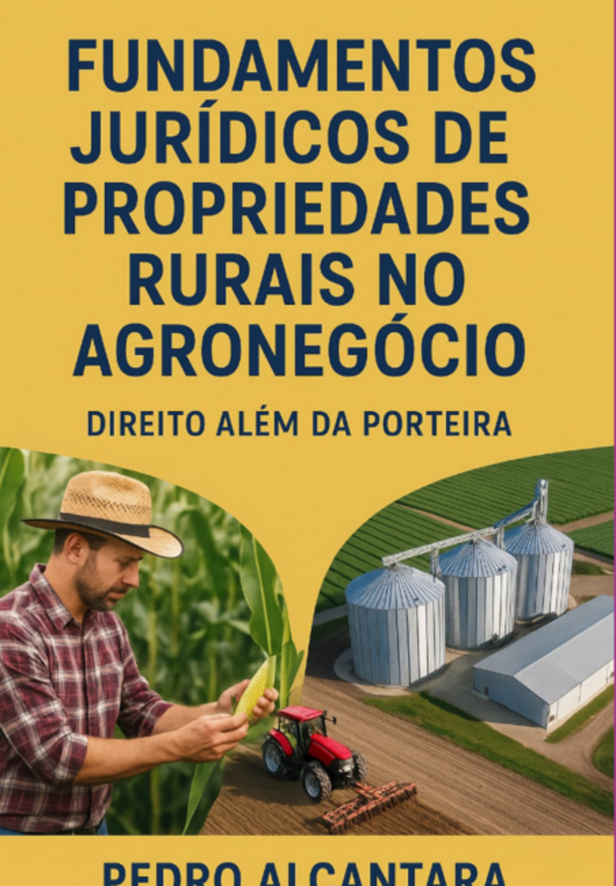 Fundamentos Jurídicos De Propriedades Rurais No Agronegócio