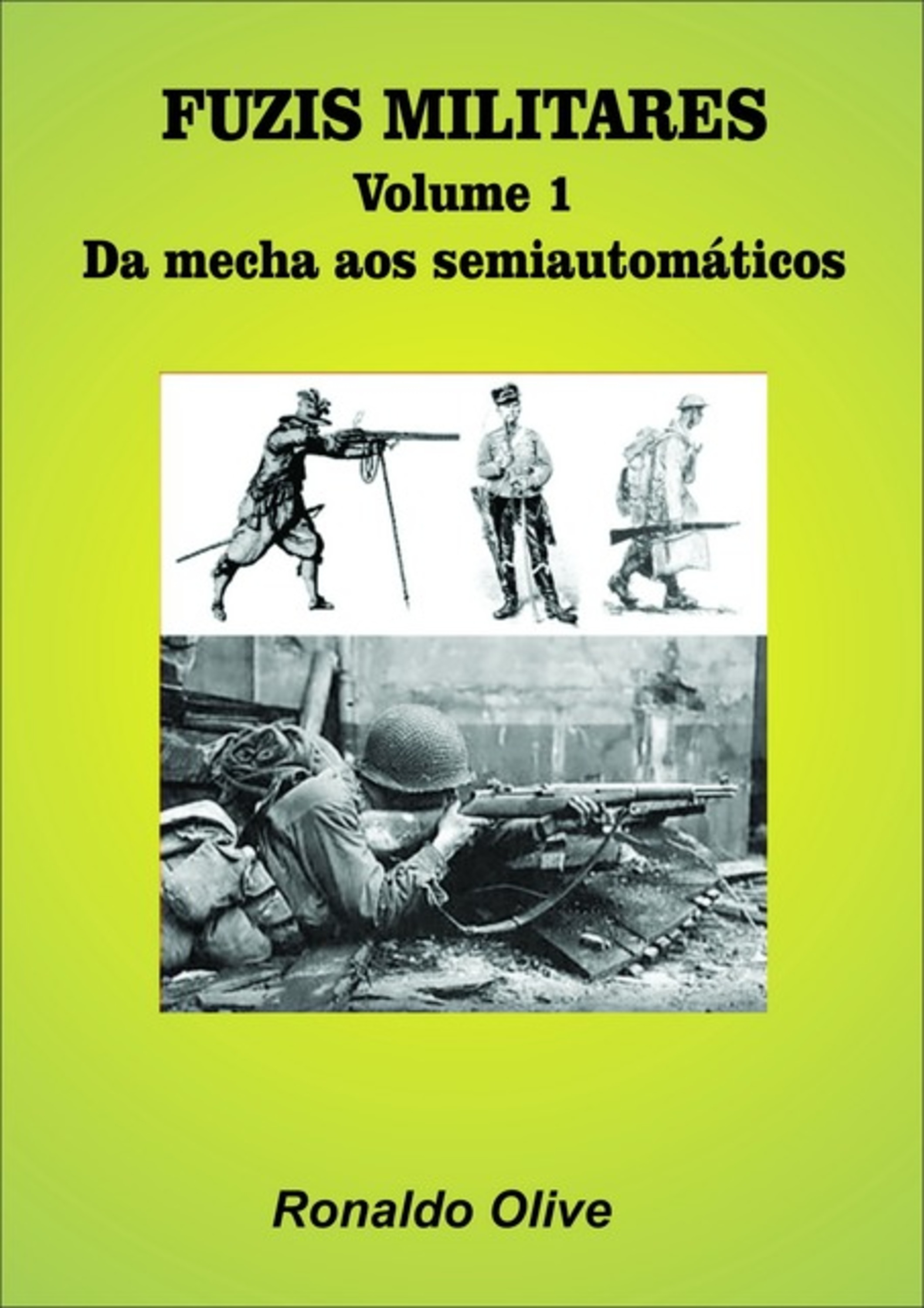 Fuzis Militares - Volume 1