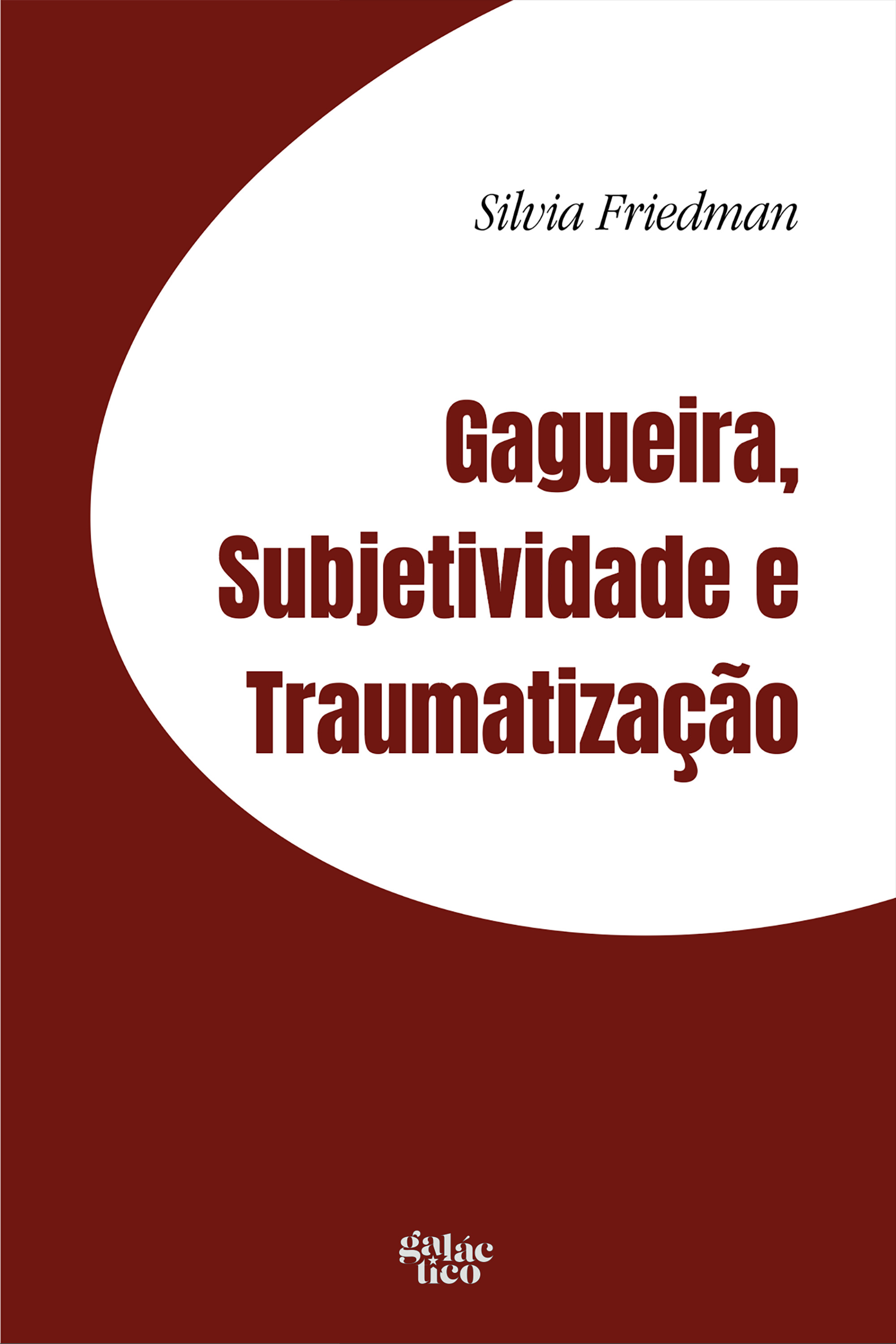 Gagueira, subjetividade e traumatização