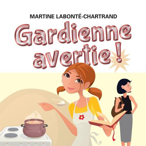 Gardienne avertie ! 02 : De la concurrence à l'horizon