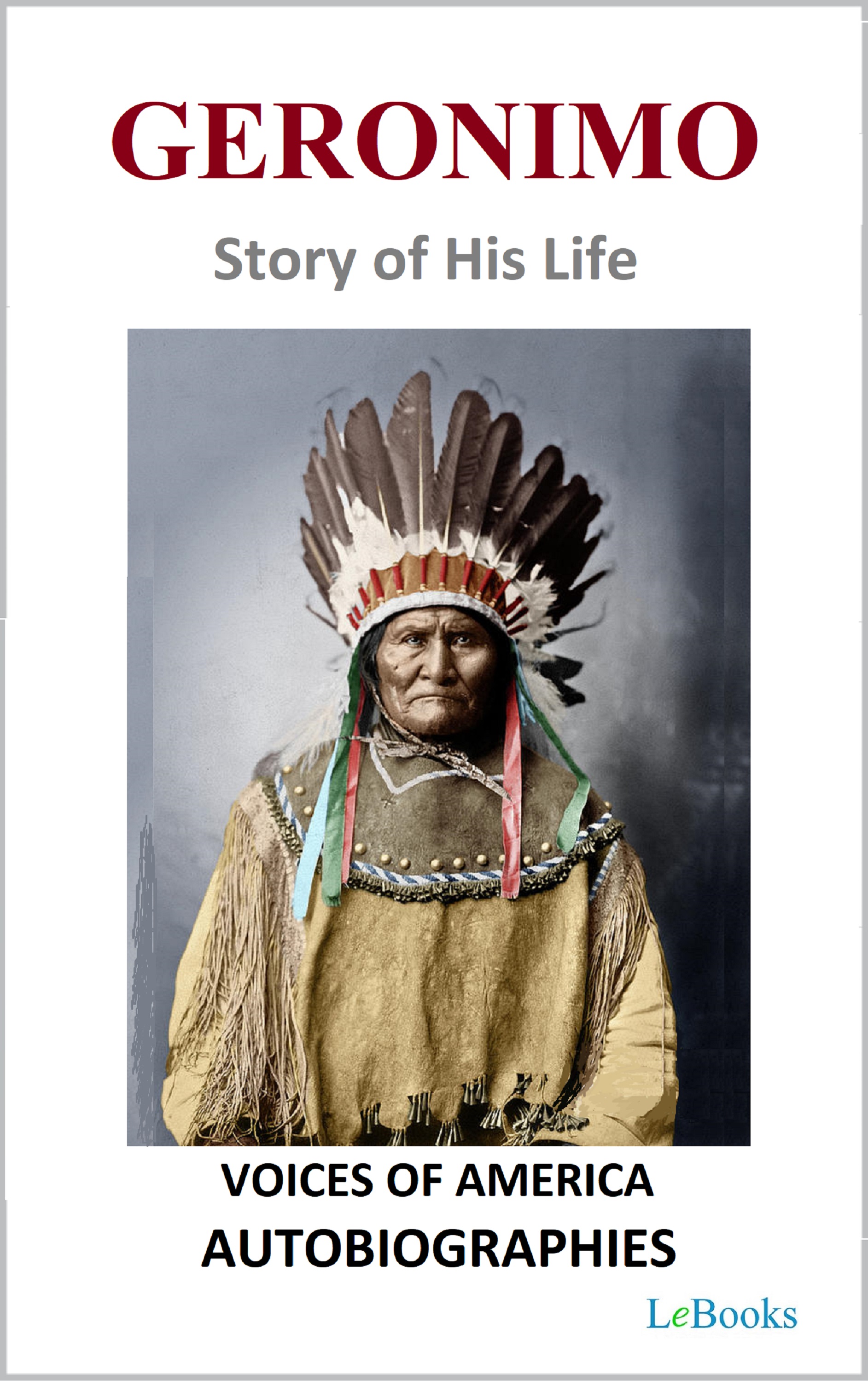 Geronimo - Story of His Life