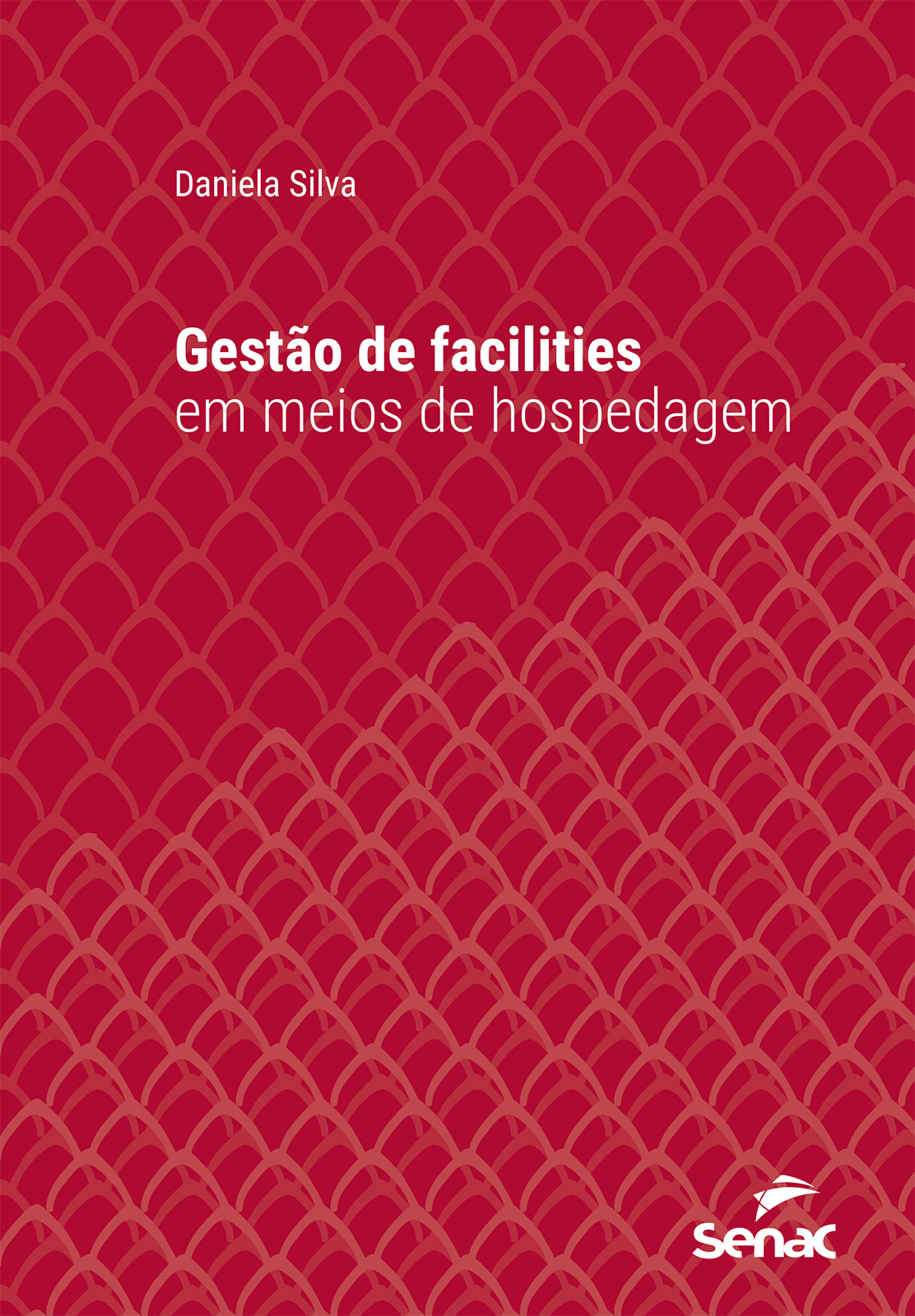 Gestão de facilities em meios de hospedagem