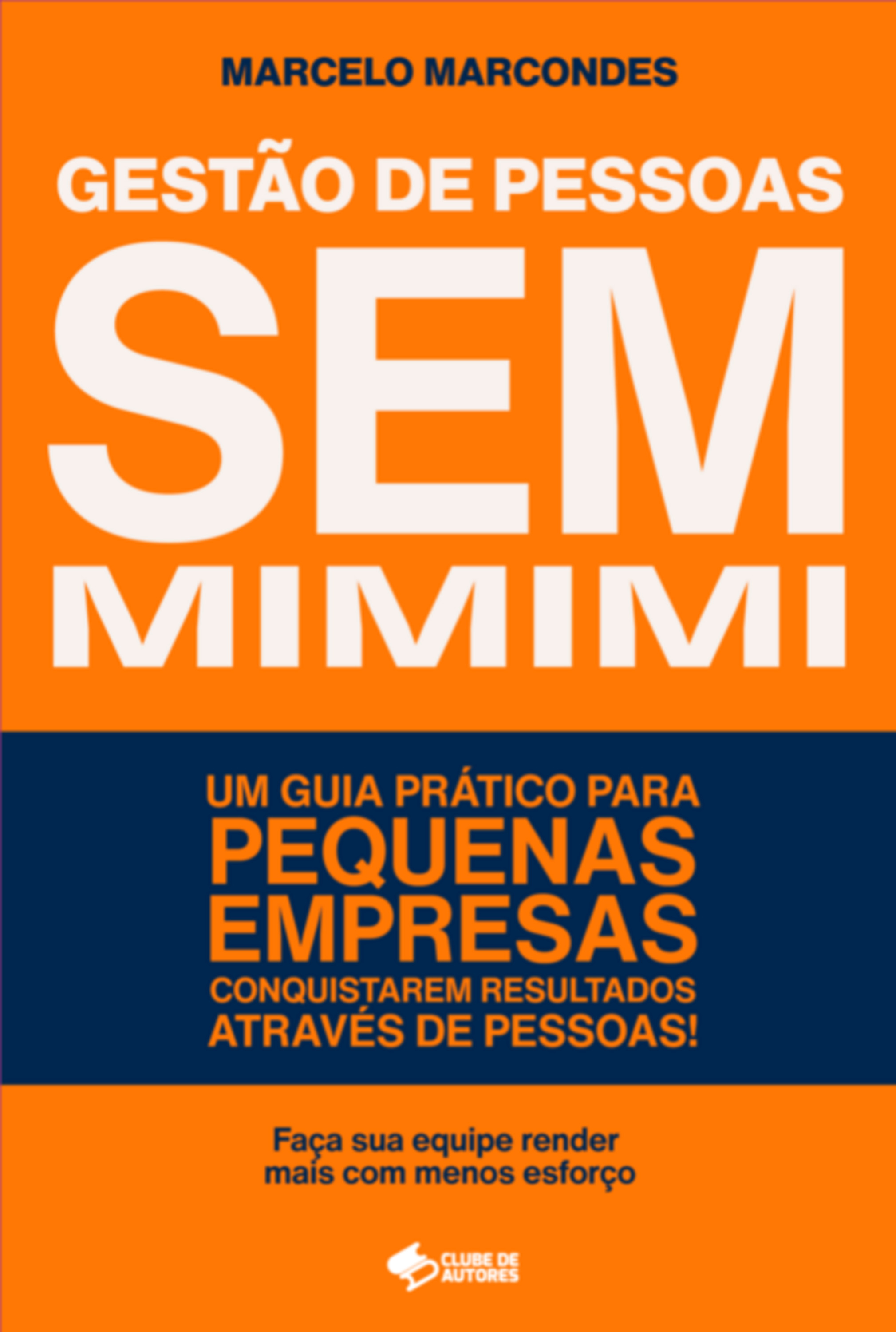 Gestão De Pessoas Sem Mimimi