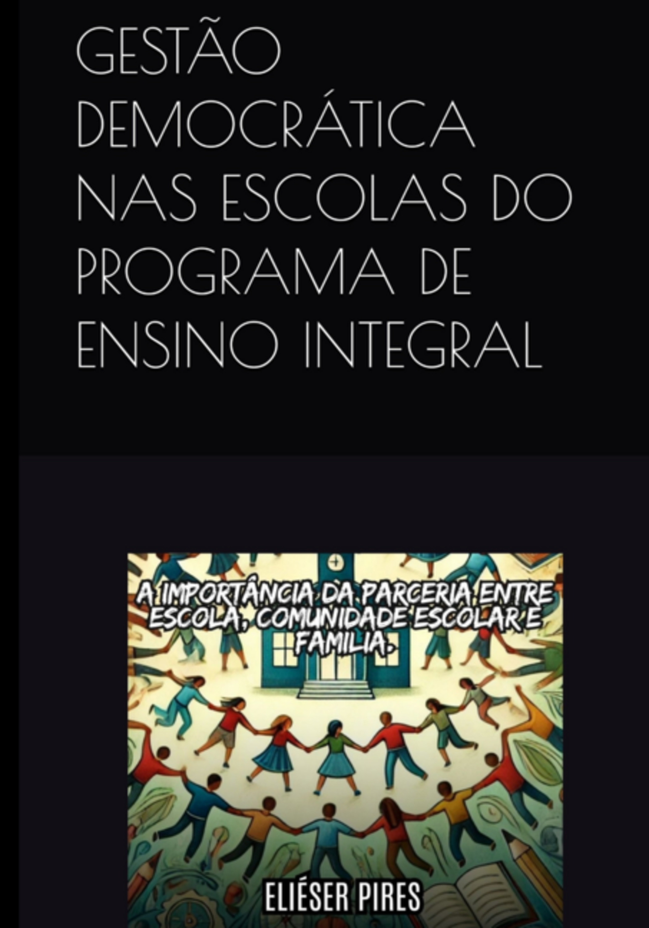 Gestão Democrática Nas Escolas Do Programa De Ensino Integral