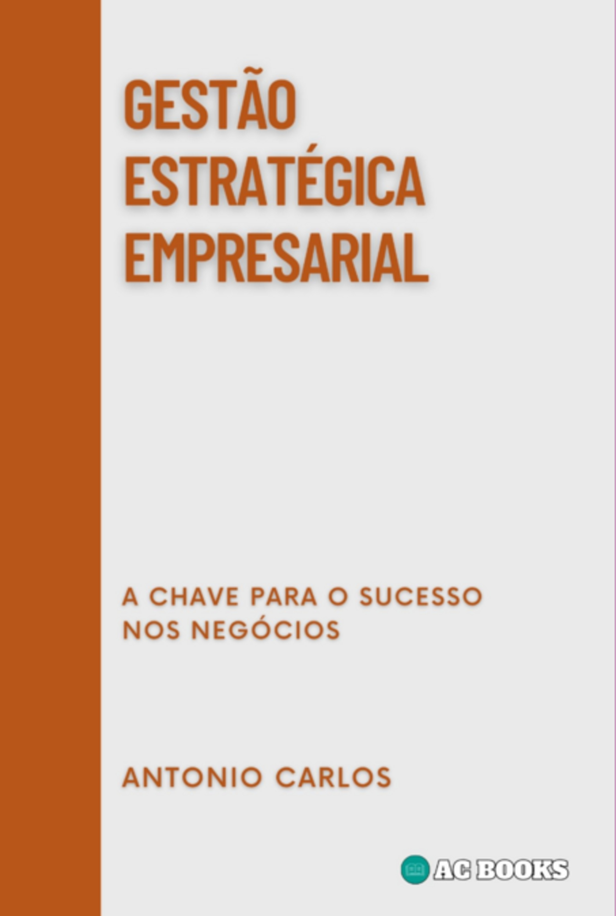 Gestão Estratégica Empresarial