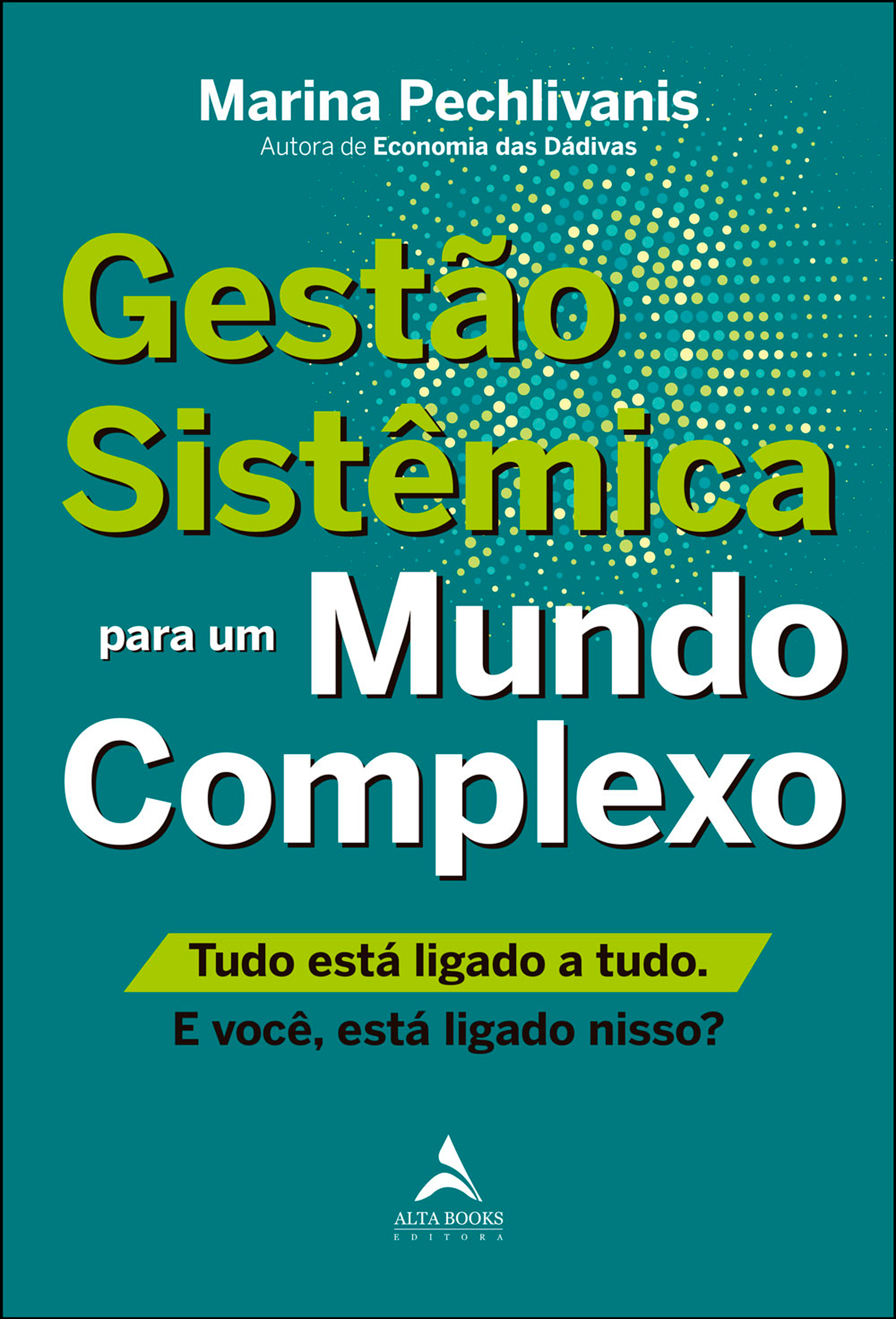 Gestão sistêmica para um mundo complexo