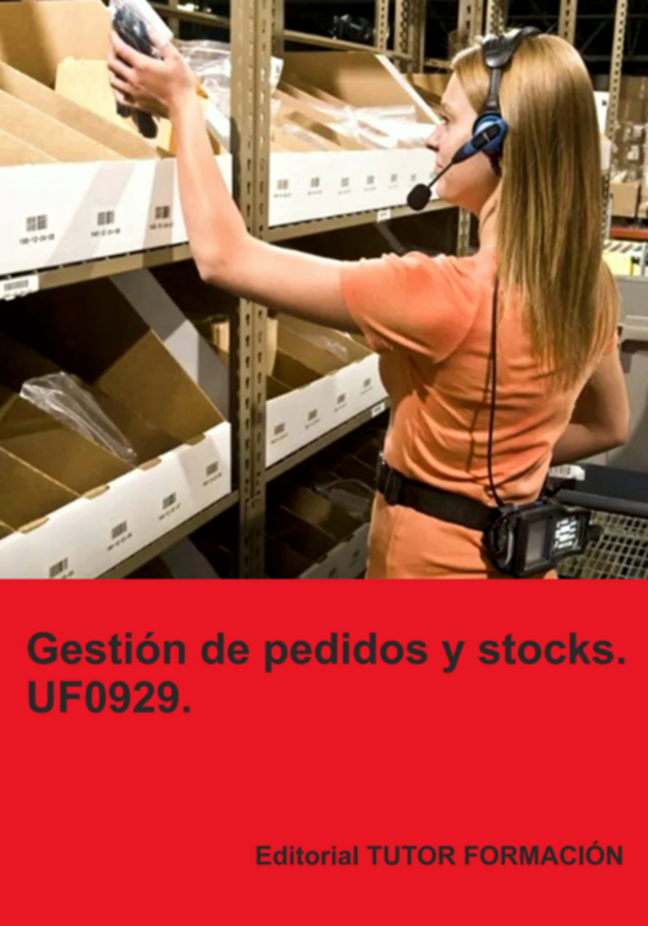 Gestión De Pedidos Y Stocks. Uf0929.
