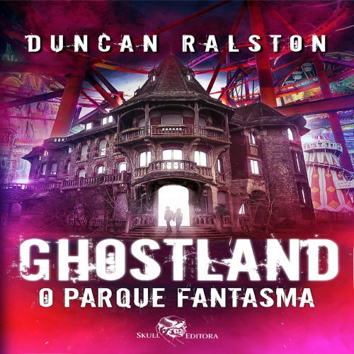 Ghostland - O Parque Fantasma
