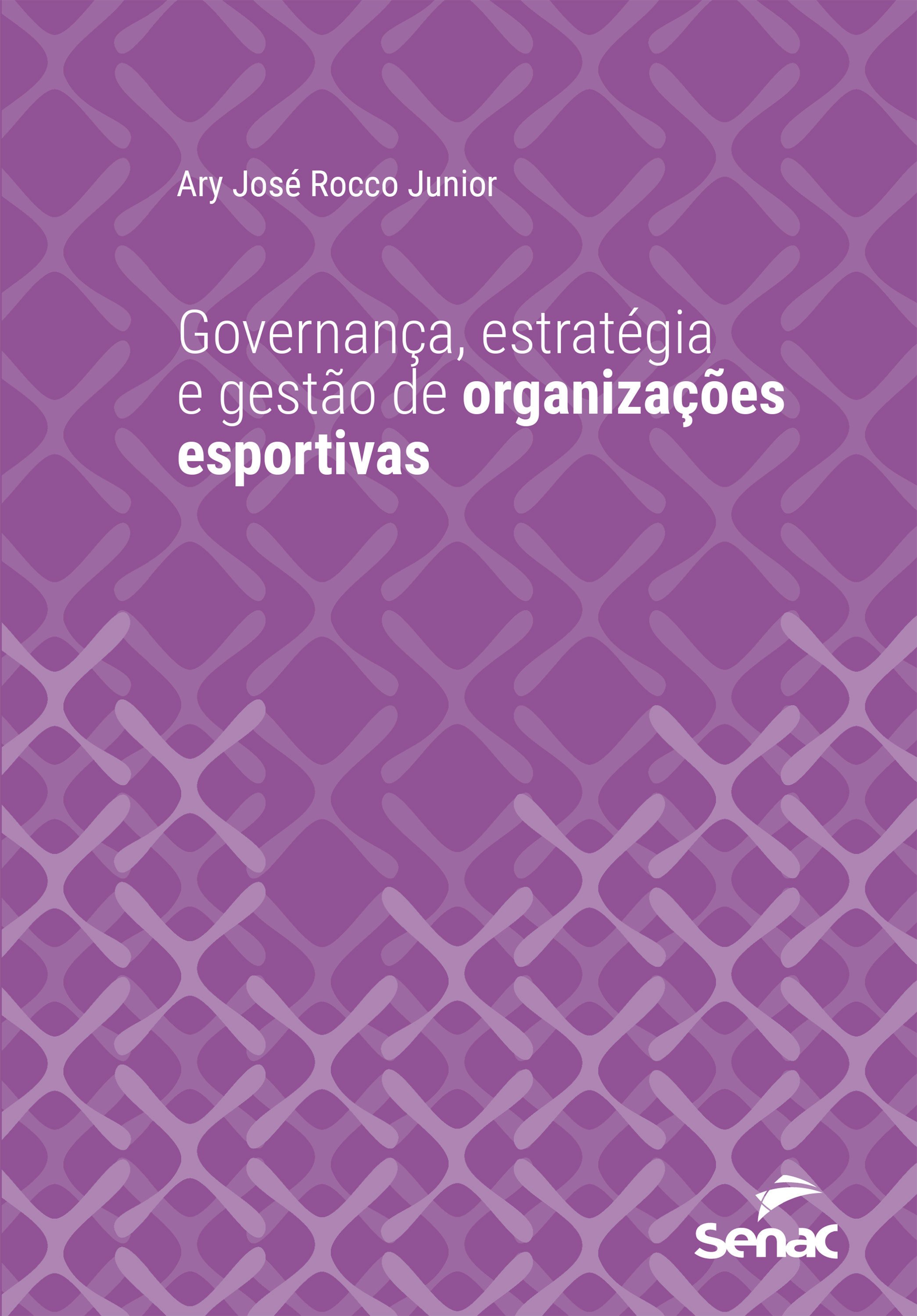 Governança, estratégia e gestão de organizações esportivas