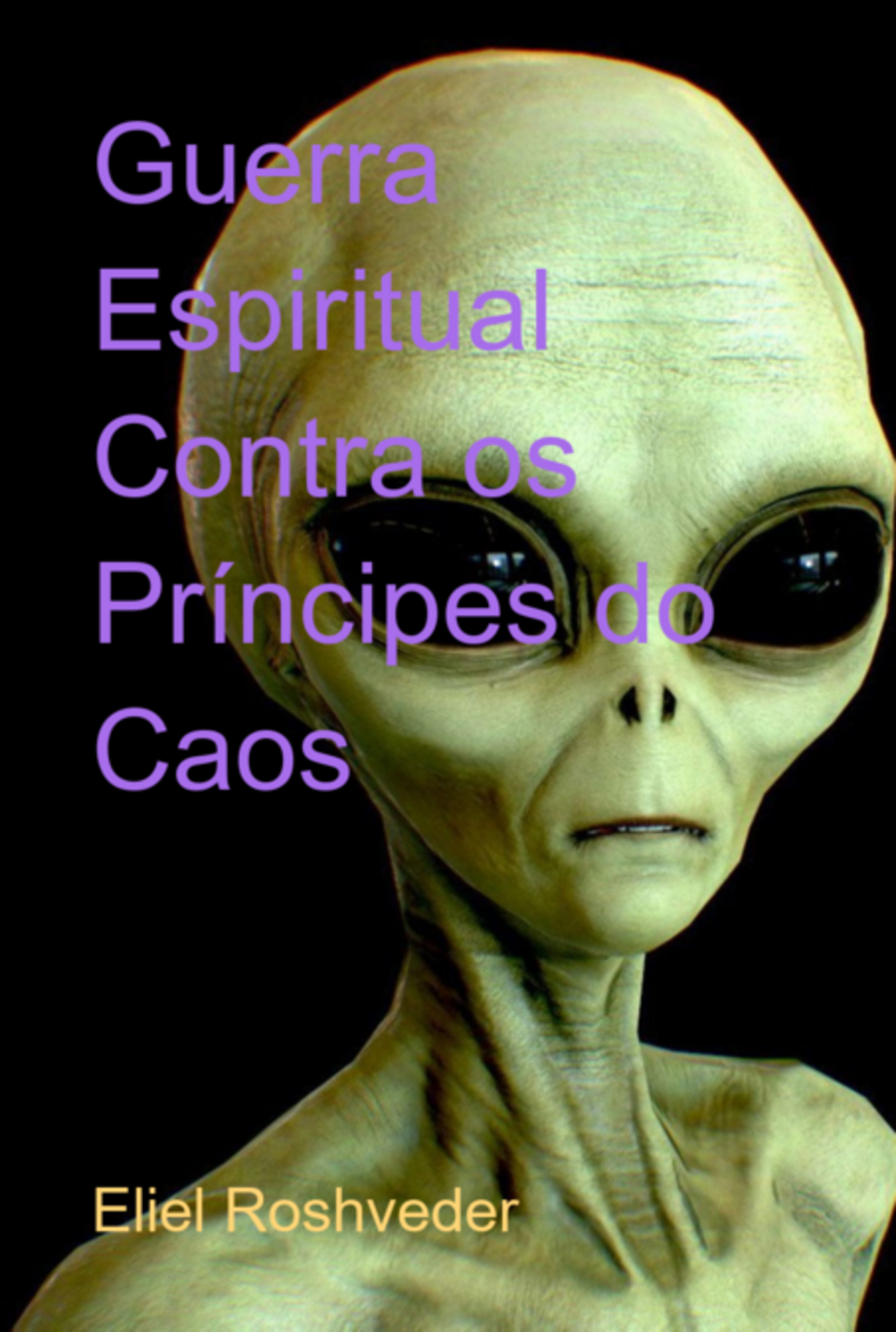 Guerra Espiritual Contra Os Príncipes Do Caos