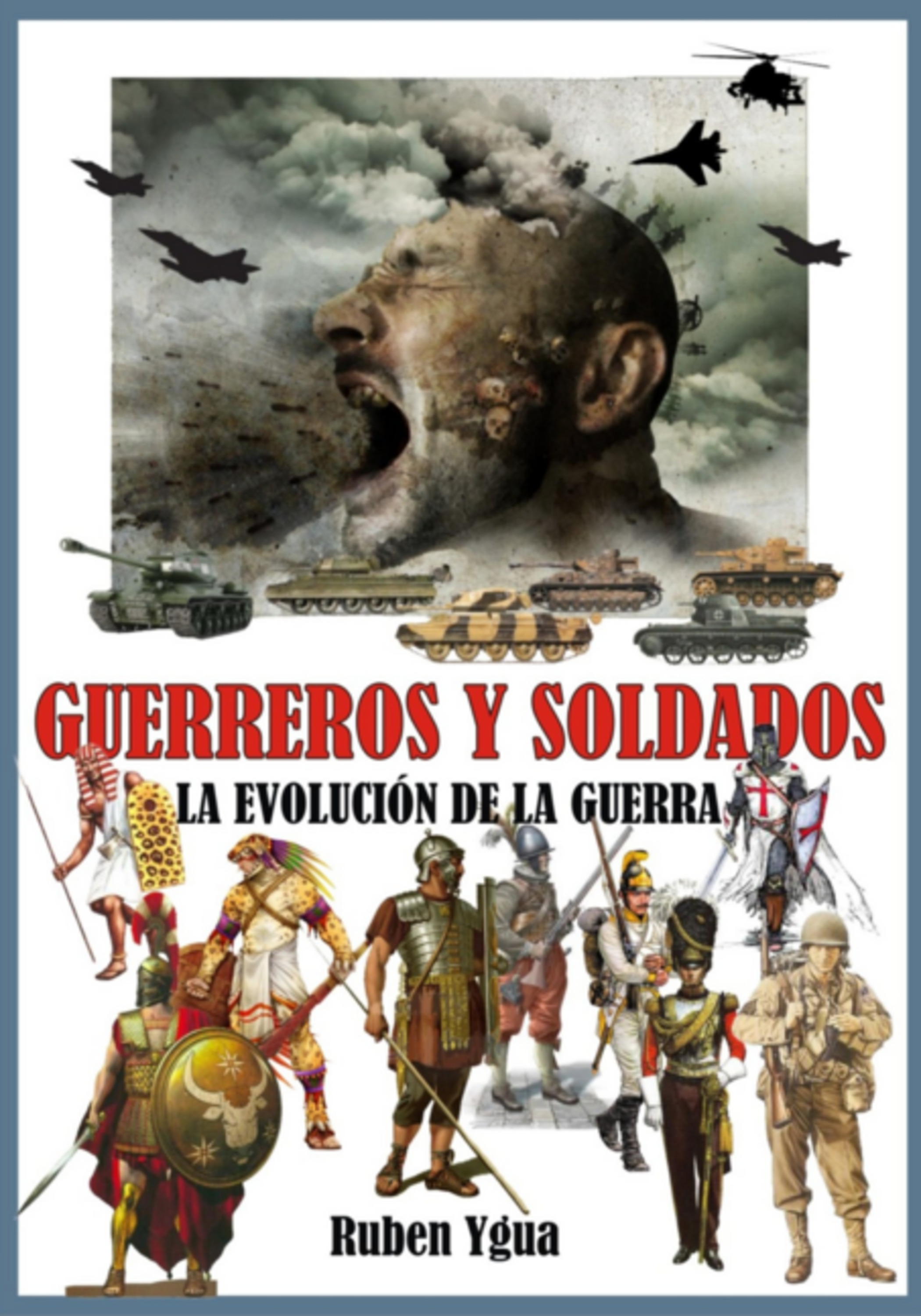 Guerreros Y Soldados