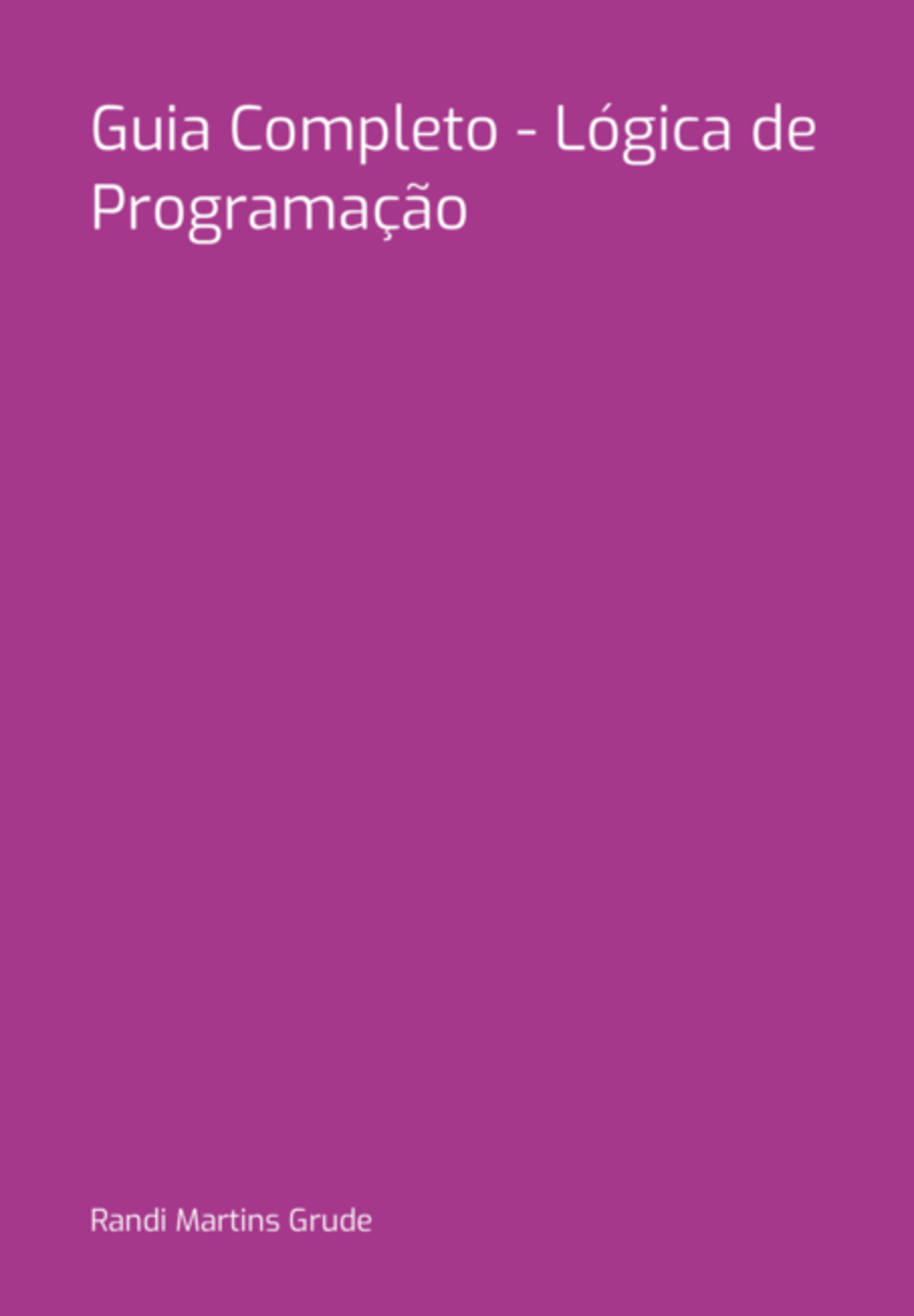 Guia Completo - Lógica De Programação