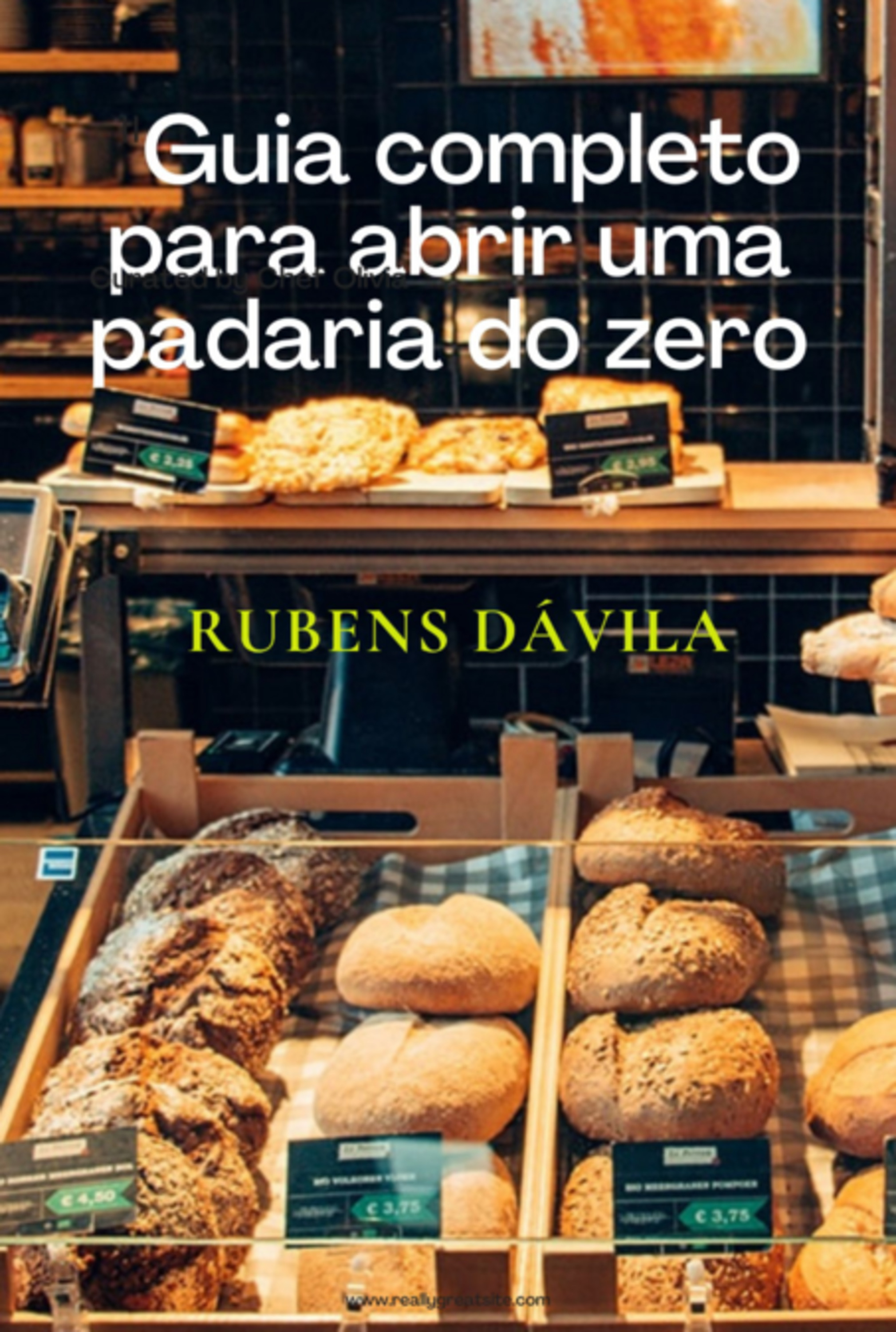 Guia Completo Para Abrir Uma Padaria Do Zero