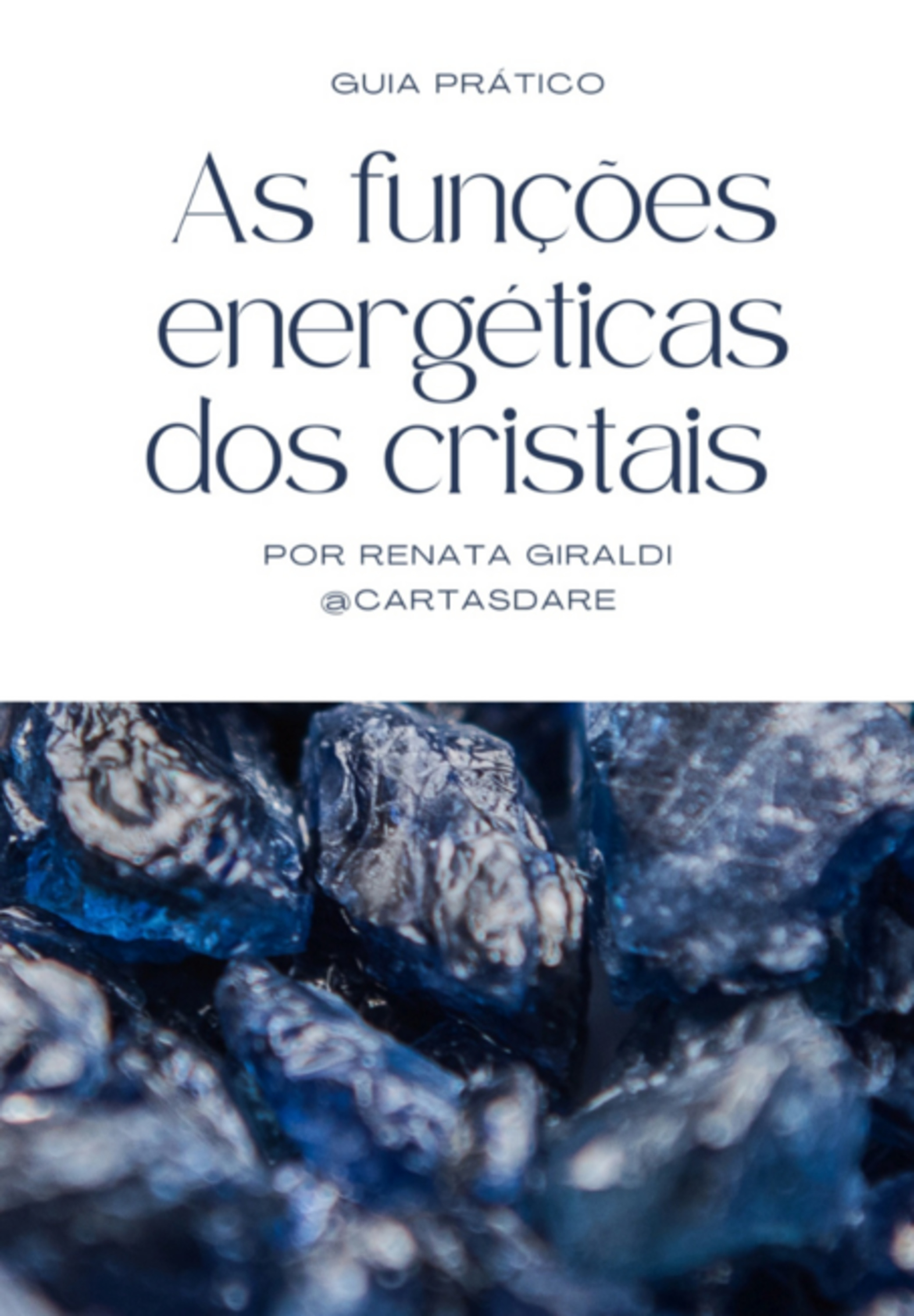 Guia Pratico As Funções Energeticas Dos Cristais