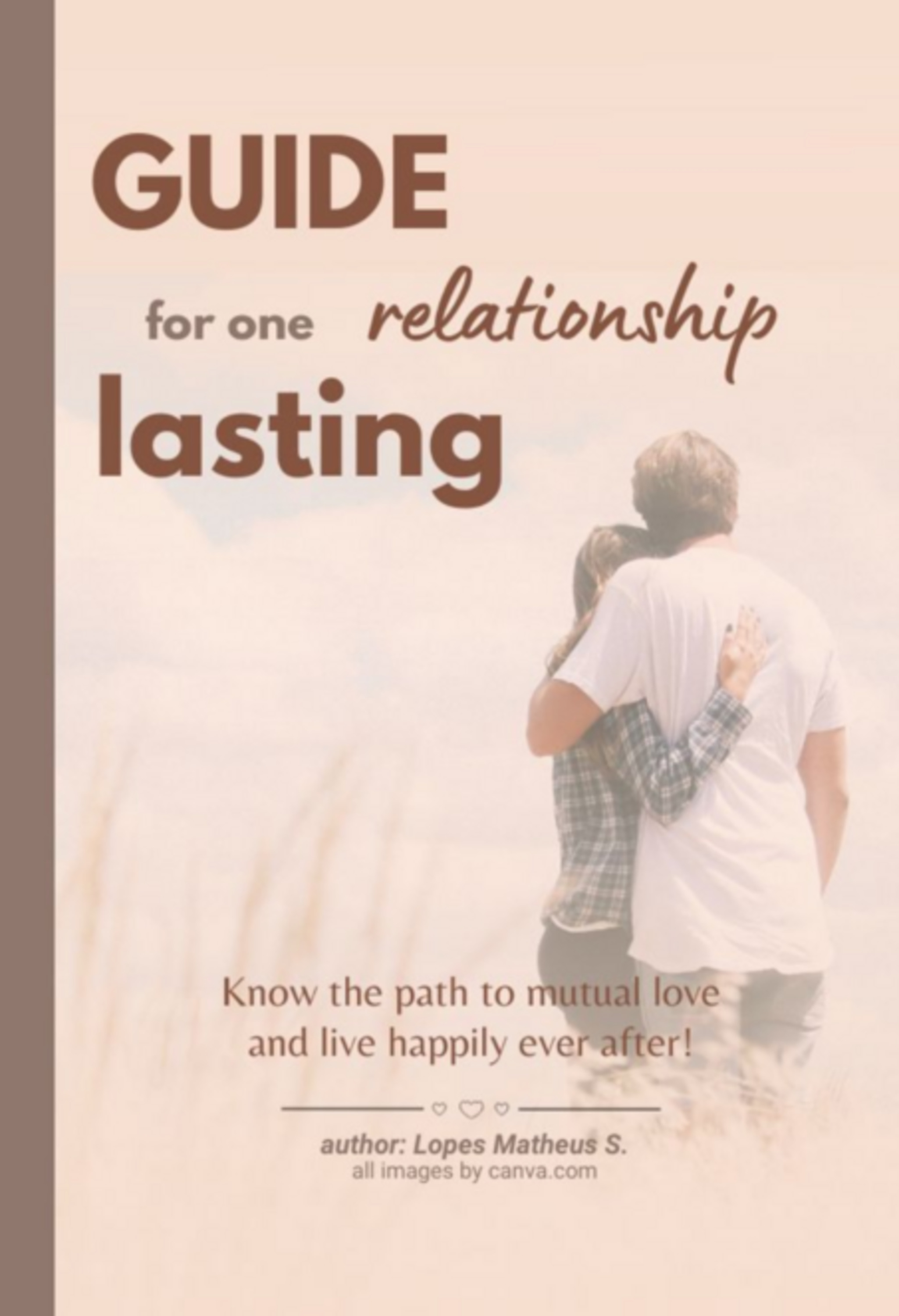 Guide To A Lasting Relationship