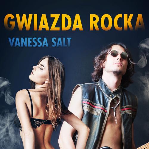 Gwiazda rocka - opowiadanie erotyczne