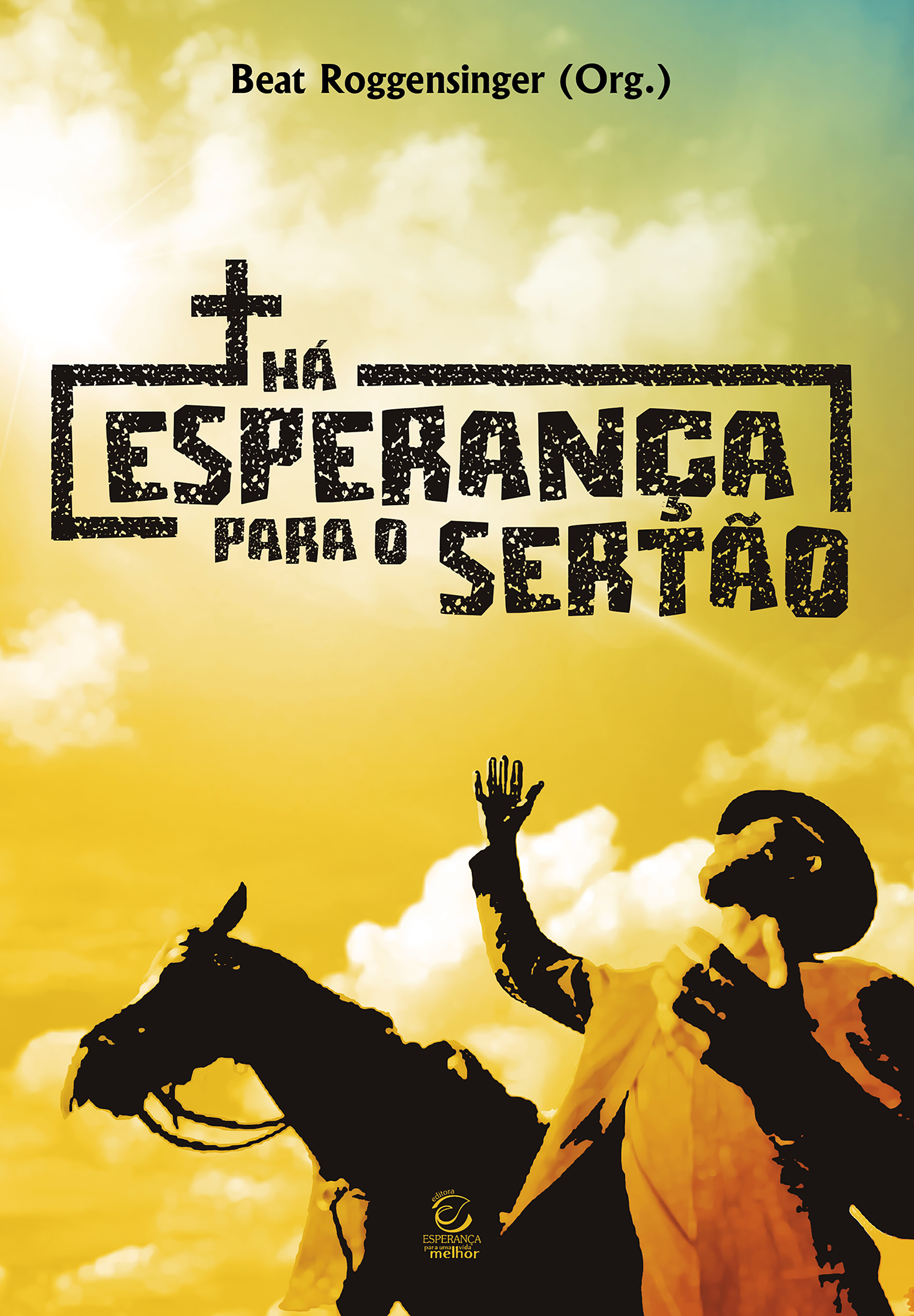 Há esperança para o sertão - eBook