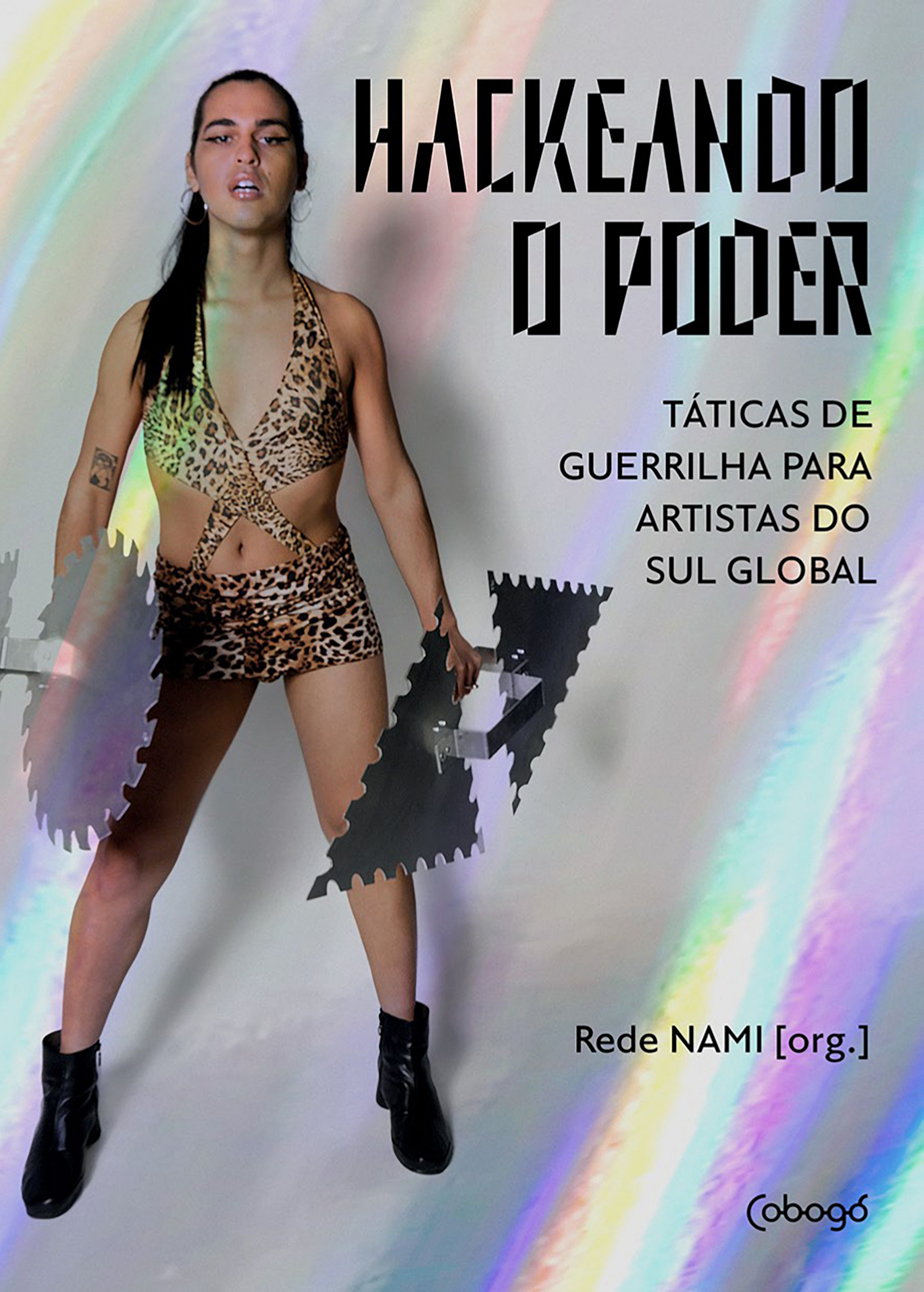 Hackeando o poder: Táticas de guerrilha para artistas do Sul global