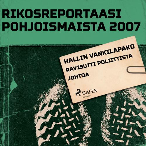 Hallin vankilapako ravisutti poliittista johtoa