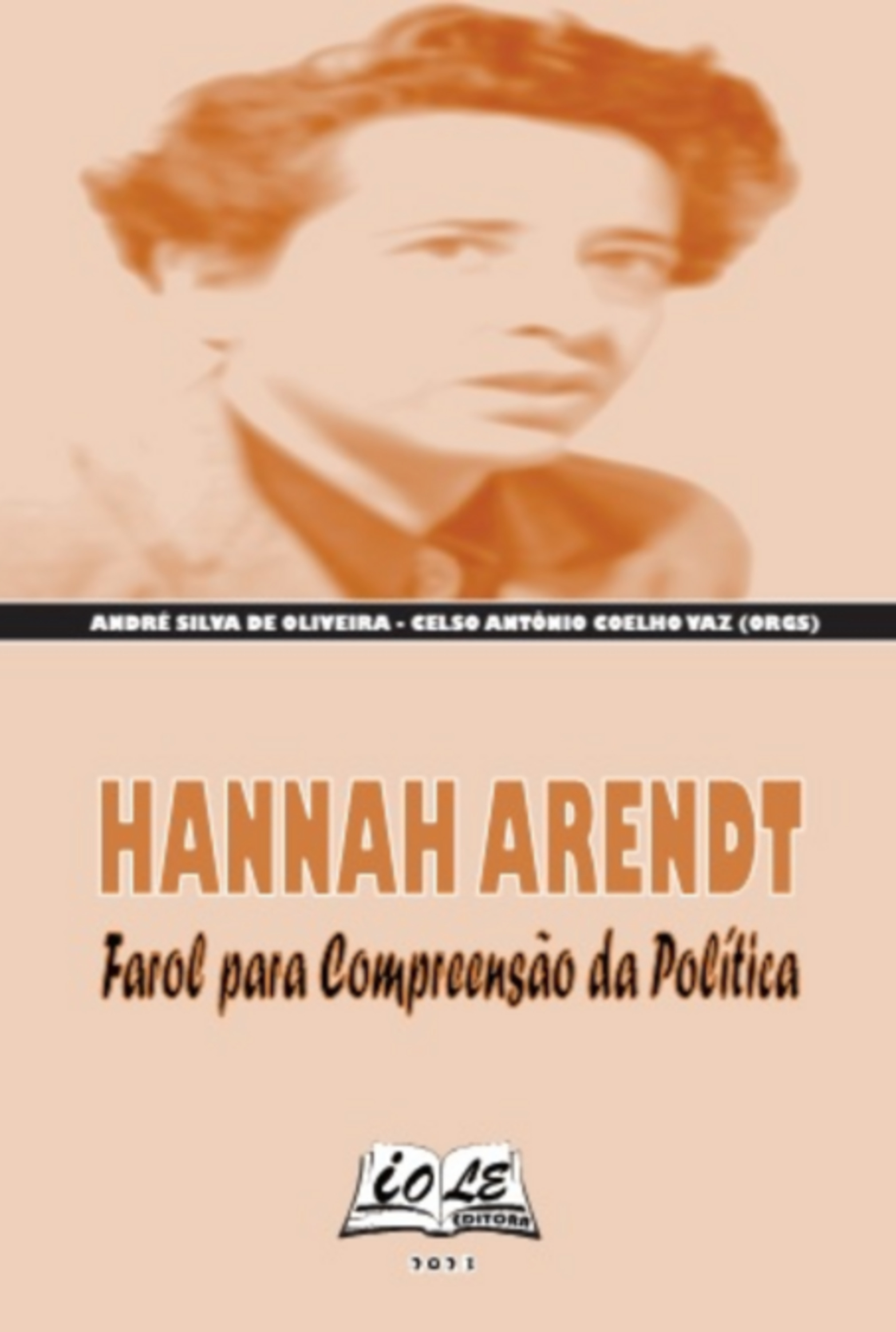 Hannah Arendt: Farol Para Compreensão Da Política