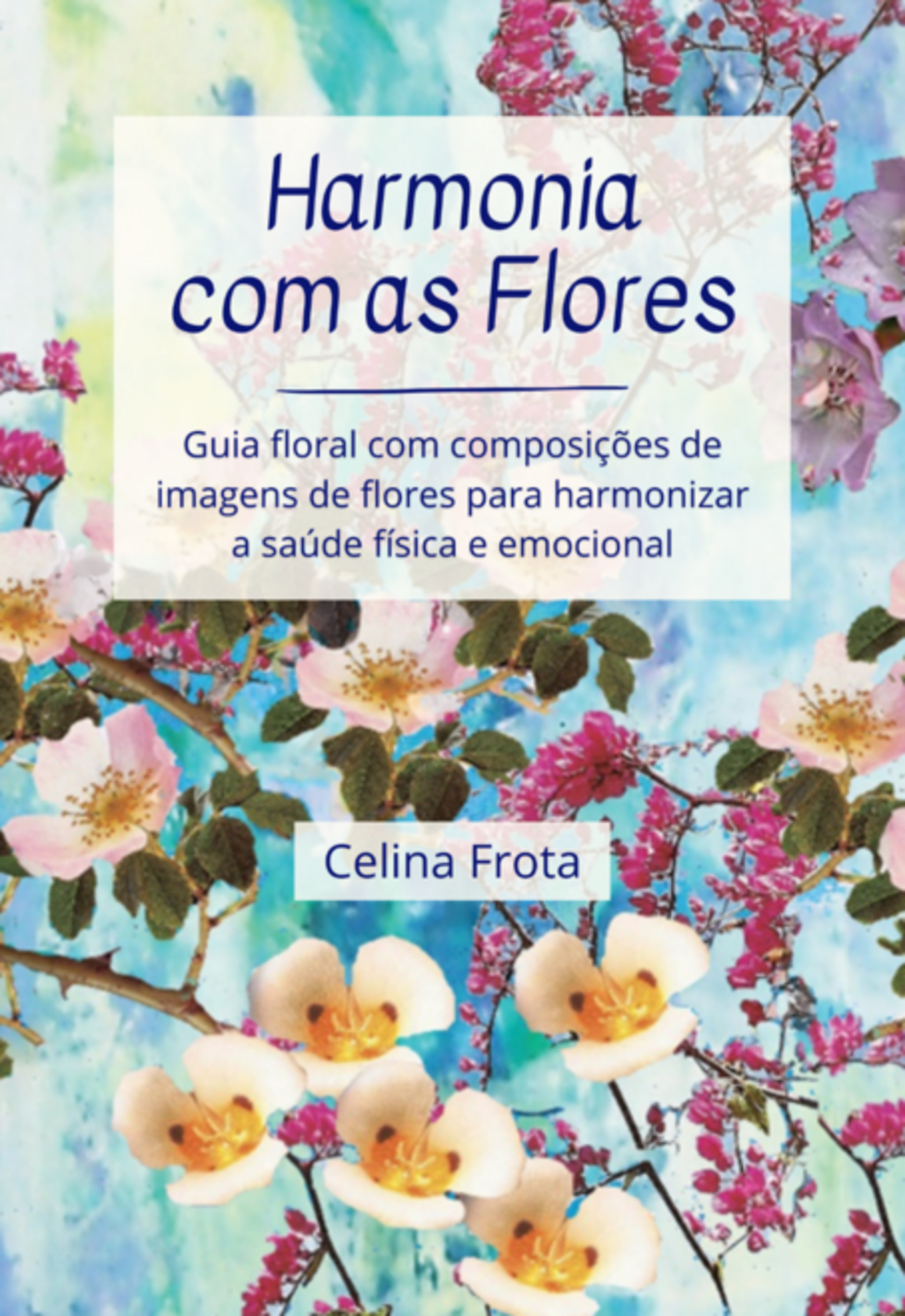 Harmonia Com As Flores