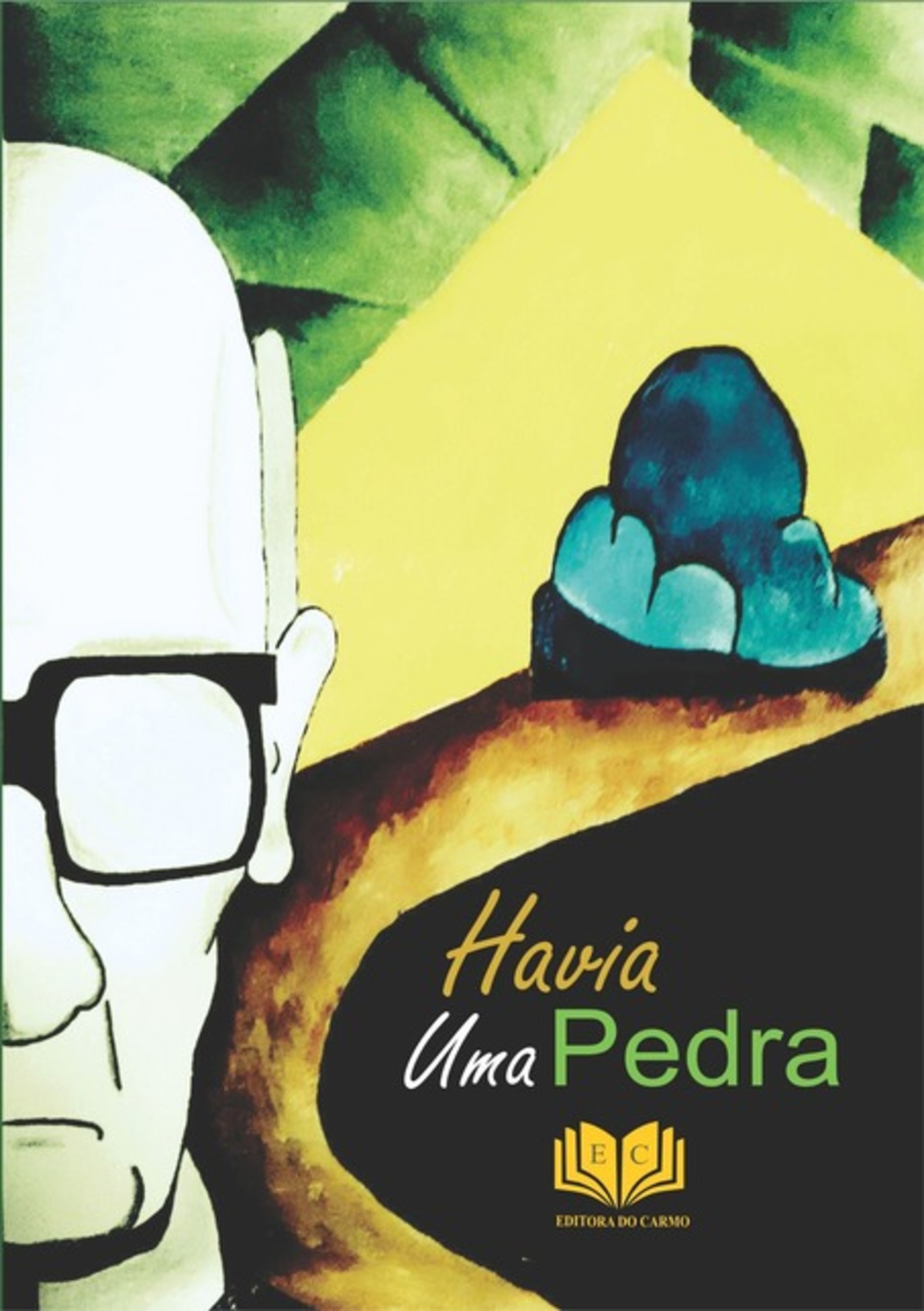 Havia Uma Pedra