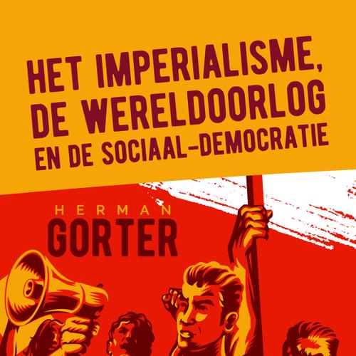 Het imperialisme, de wereldoorlog en de sociaal-democratie