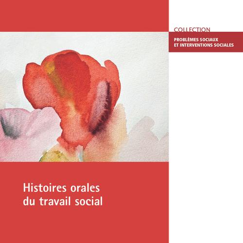 Histoires orales du travail social