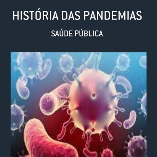 HISTÓRIA DAS PANDEMIAS