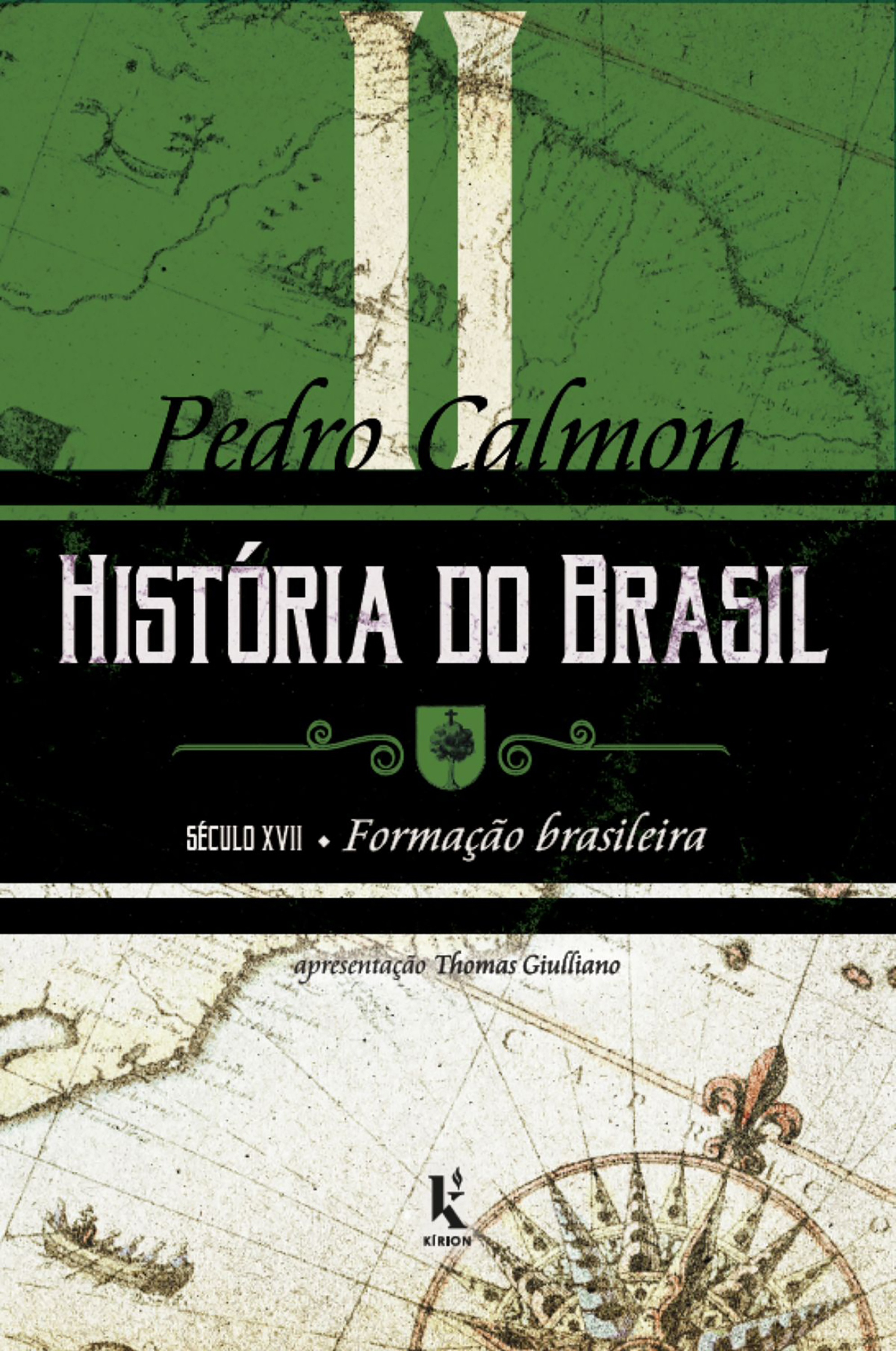 História do Brasil: século XVII – Formação brasileira (Vol. II)