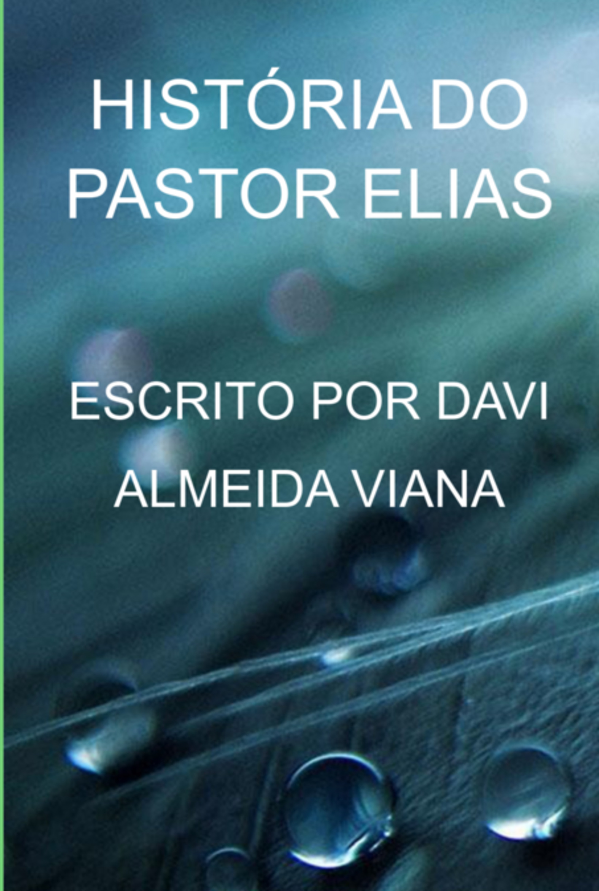 História Do Pastor Elias