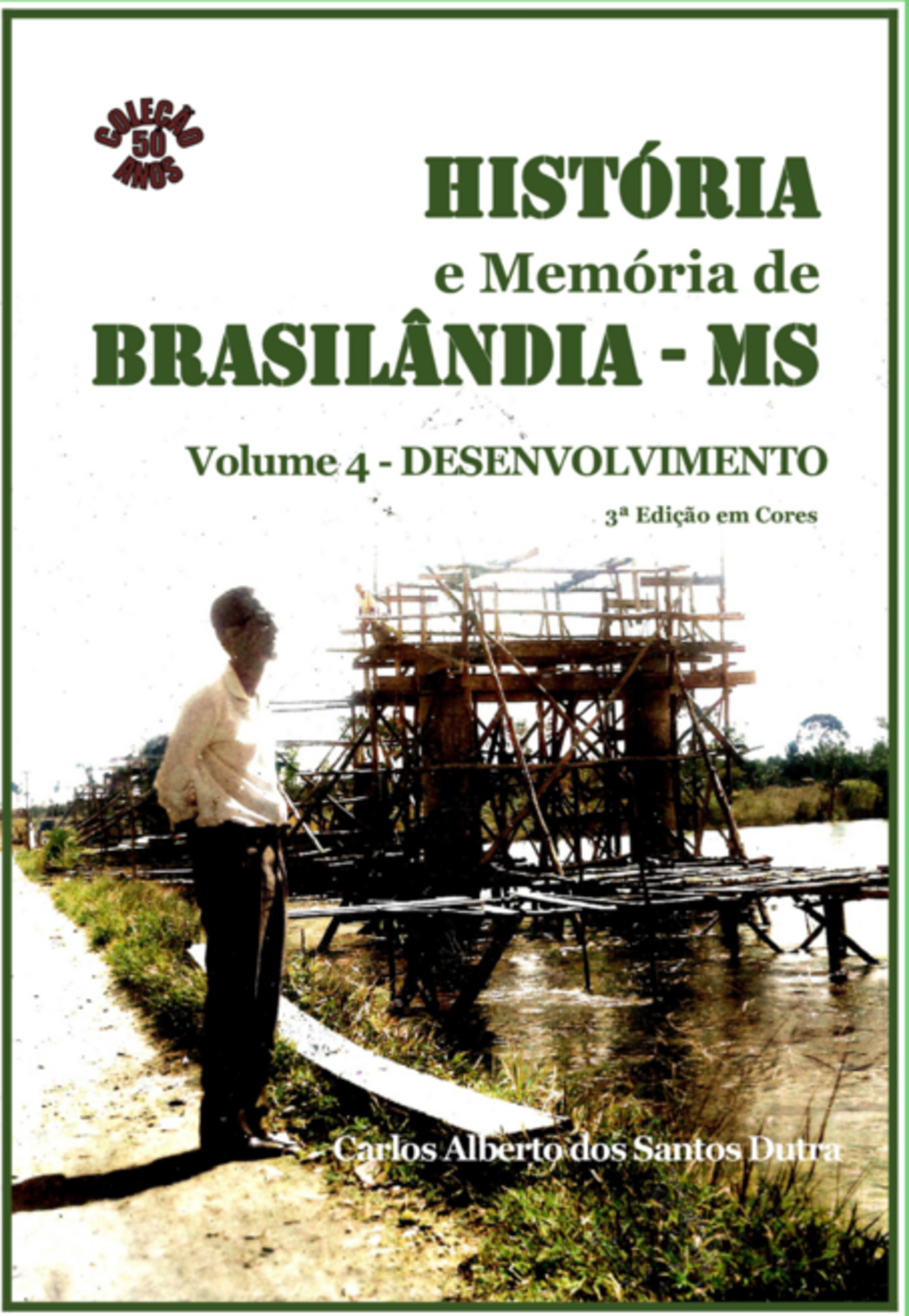 História E Memória De Brasilândia Vol. 4-desenvolvimento - Em Cores