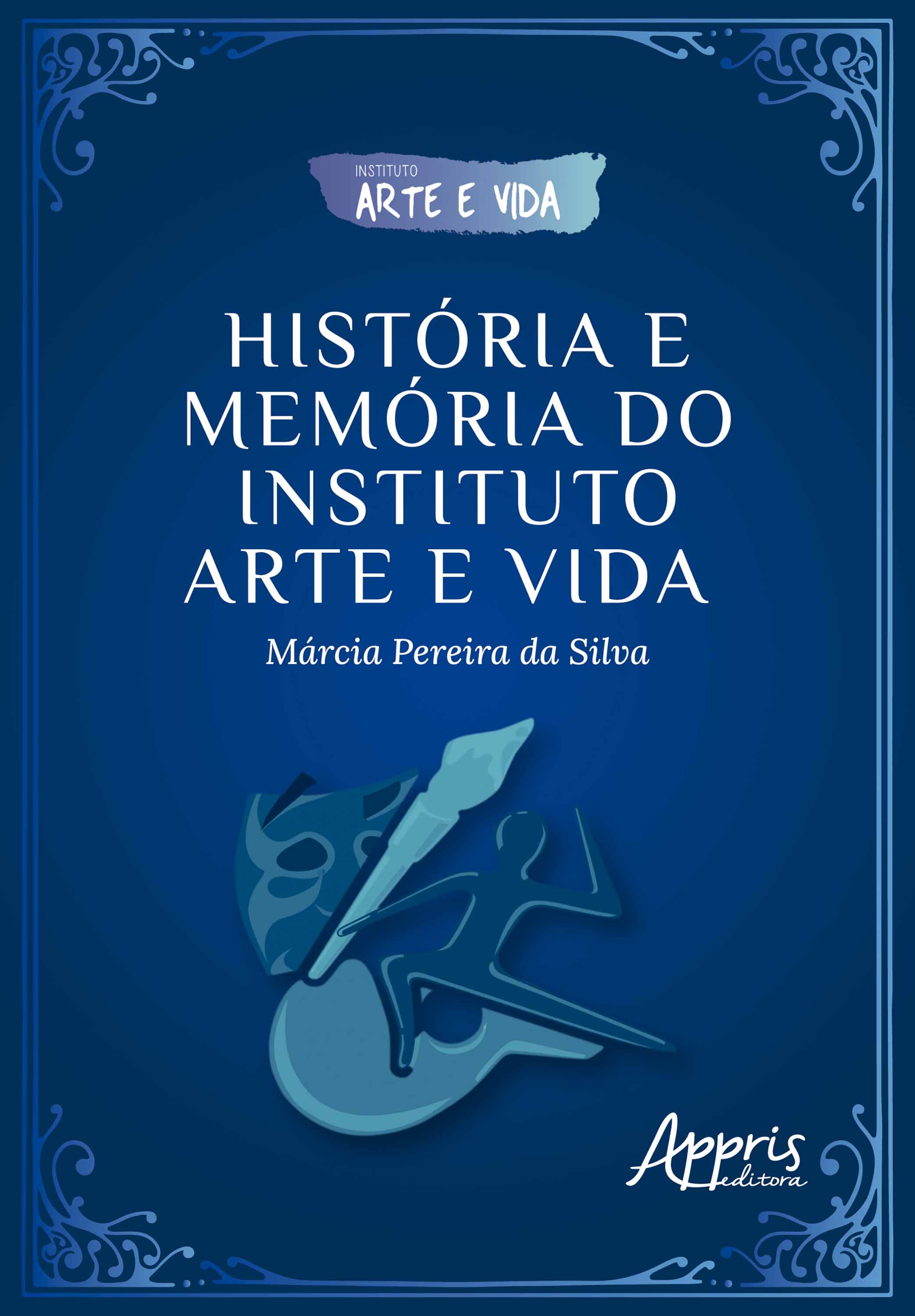 História e Memória do Instituto Arte e Vida