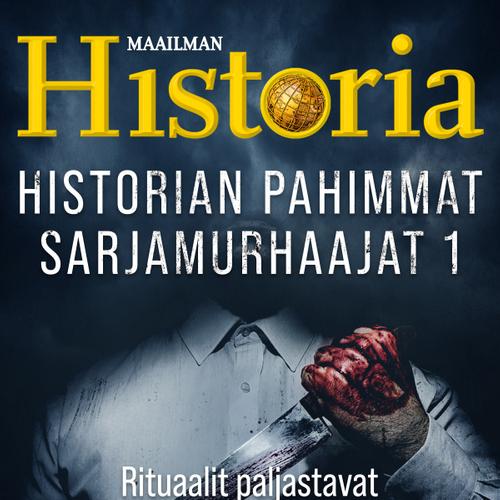 Historian pahimmat sarjamurhaajat 1 - Rituaalit paljastavat tappajan