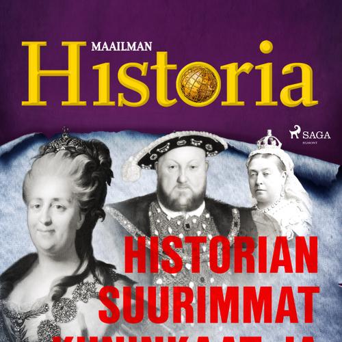 Historian suurimmat kuninkaat ja kuningattaret