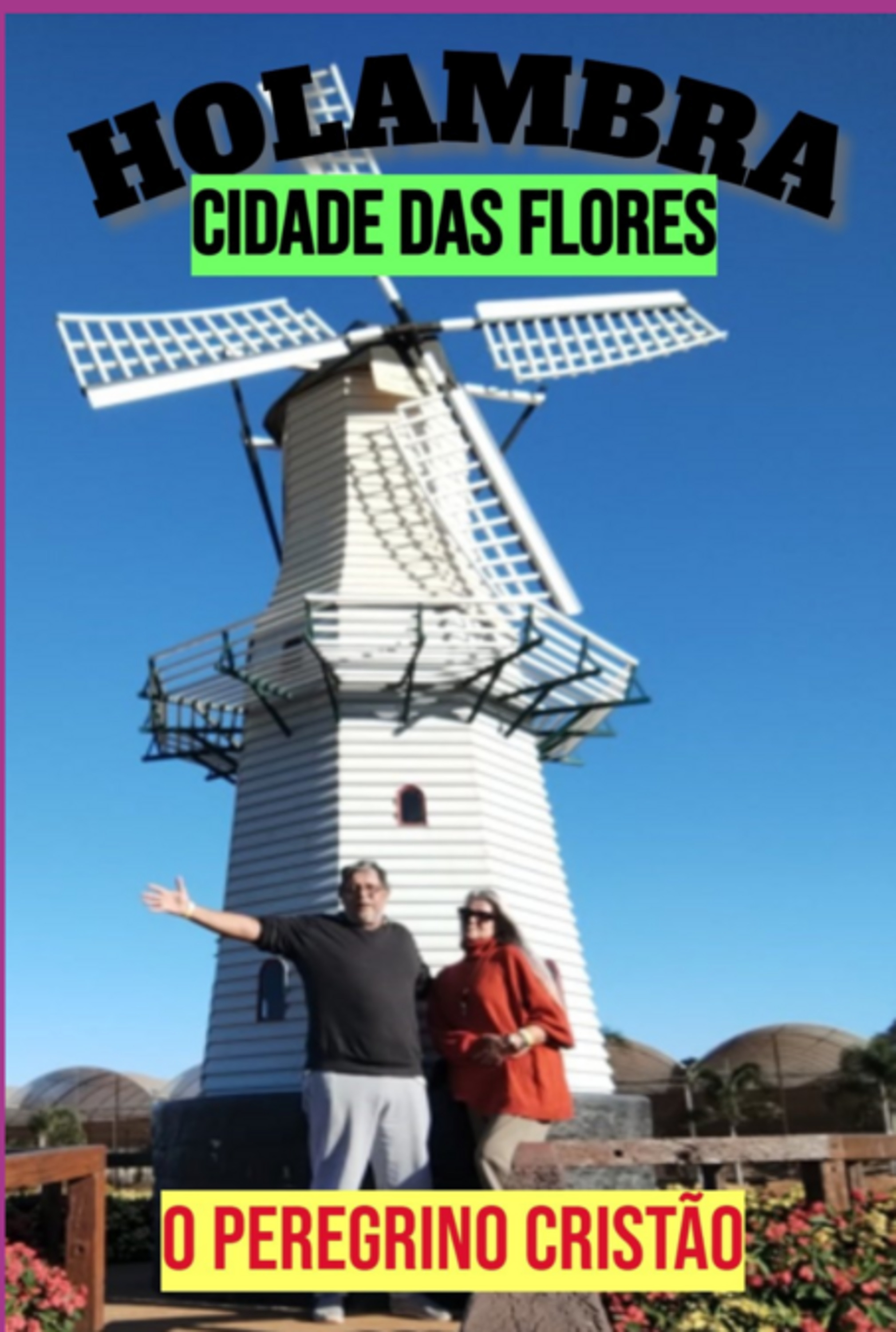 Holambra, Cidade Das Flores