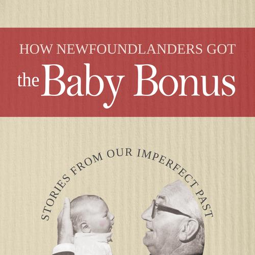 How Newfoundlanders Got the Baby Bonus