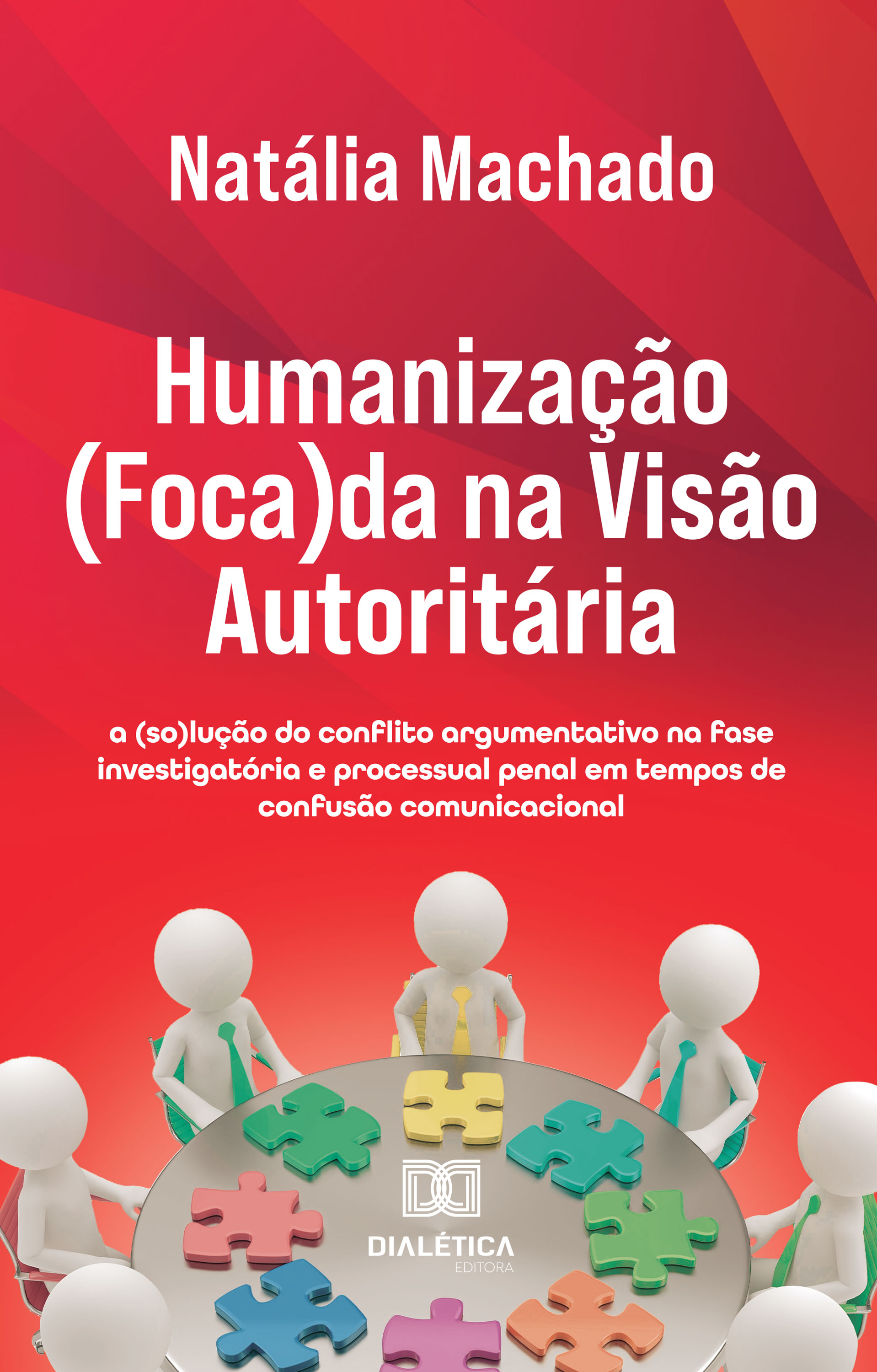 Humanização (Foca)da na Visão Autoritária